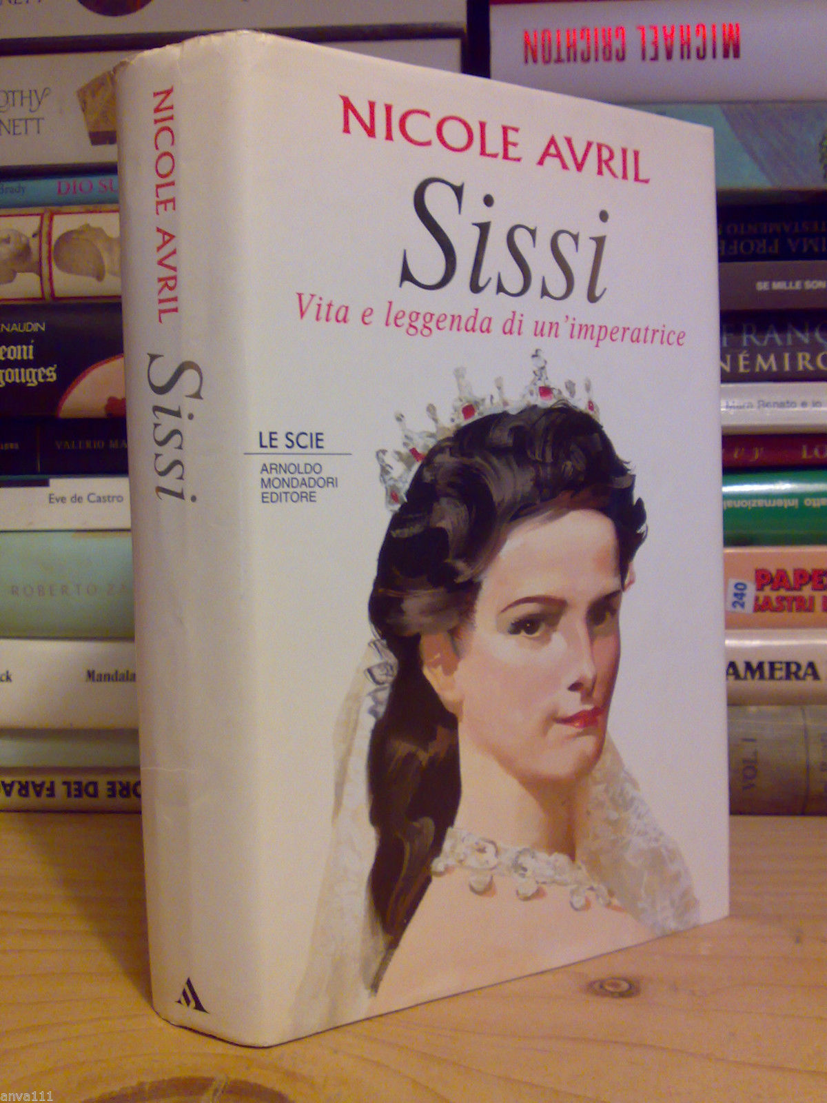 Nicol Avril - SISSI - VITA E LEGGENDA DI UN' …