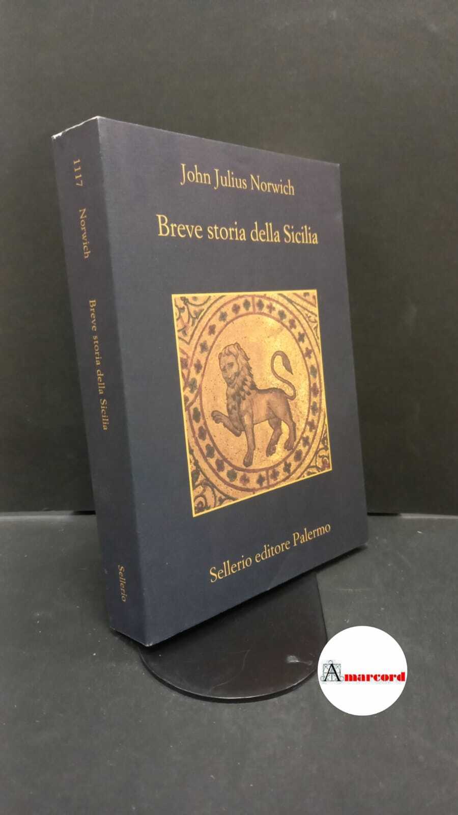 Norwich, John Julius. , and Rizzuto, Chiara. Breve storia della …