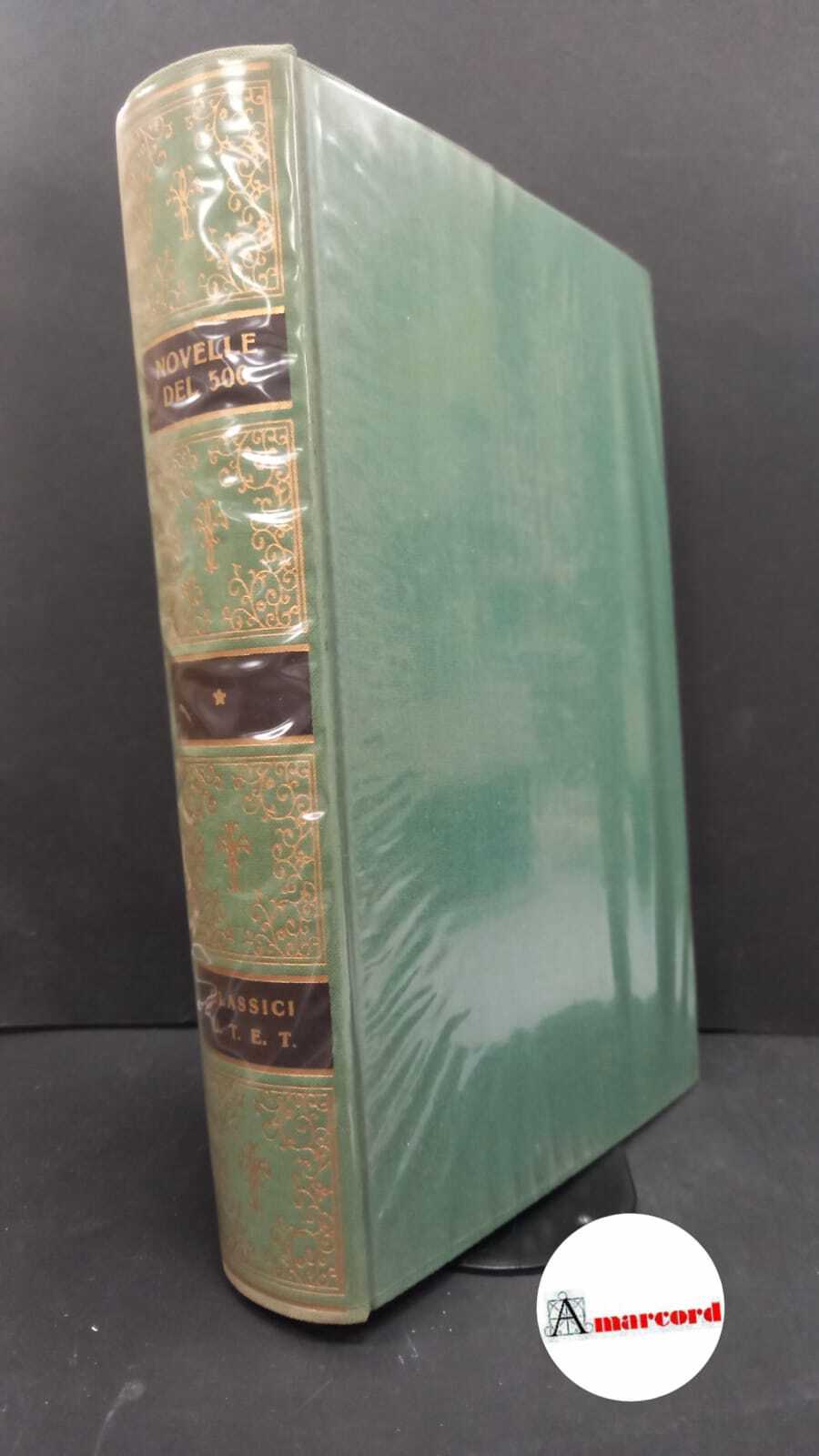 Novelle del 500. Volume I. Salinari Giambattista (a cura di). …