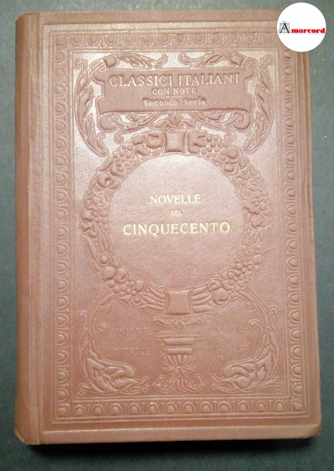 Novelle del Cinquecento, Utet, 1930.