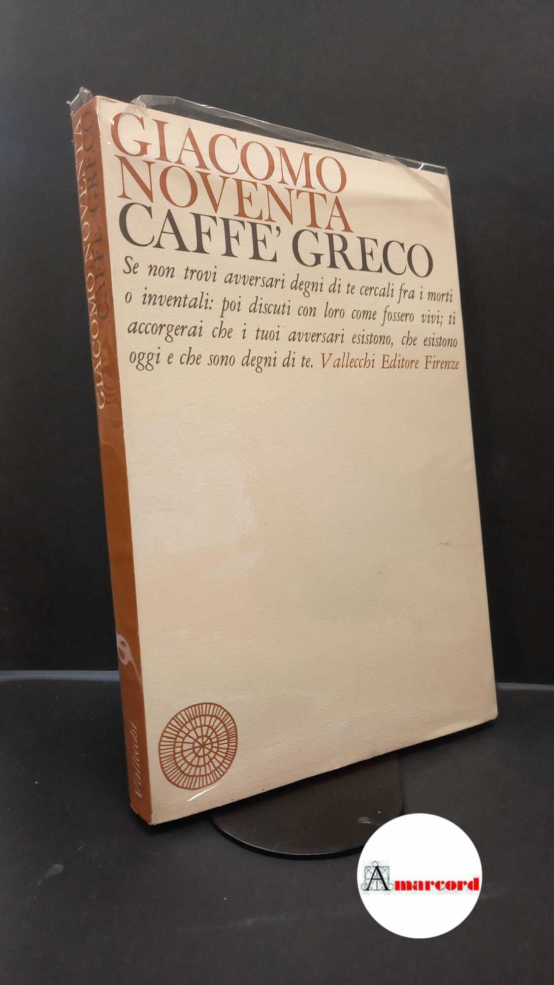 Noventa, Giacomo. , and Noventa, Franca. Caffé Greco Firenze Vallecchi, …