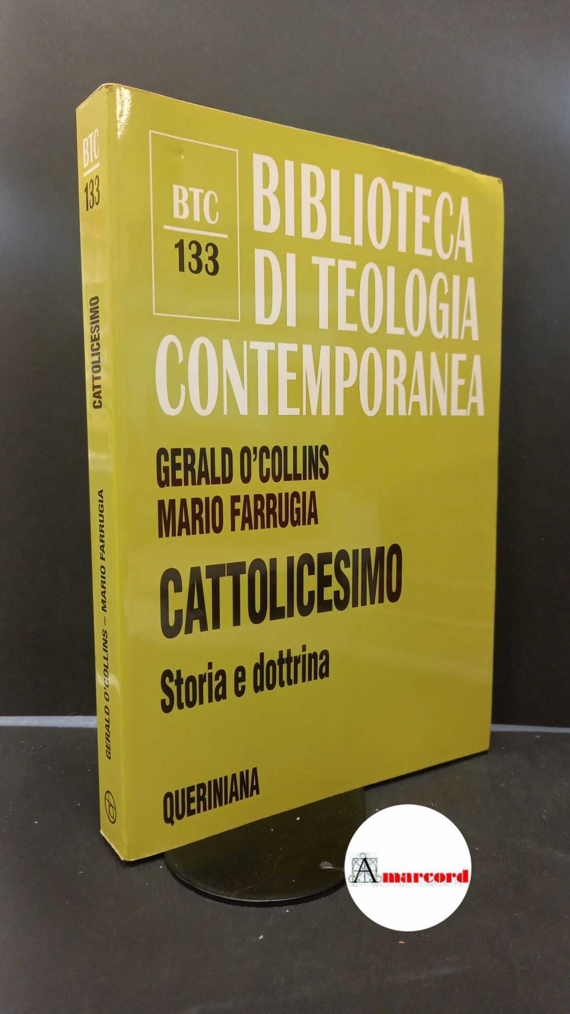 OʼCollins, Gerald. , and Farrugia, Mario. Cattolicesimo : storia e …