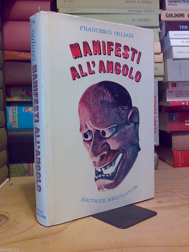 Ogliari Francesco / MANIFESTI ALL' ANGOLO � 1974