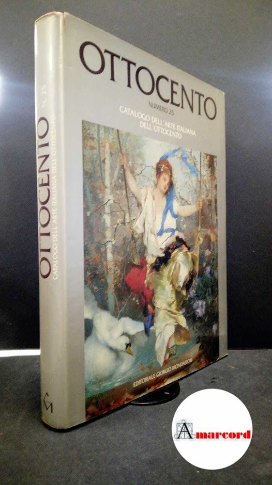 Ottocento : numero 25. Milano G. Mondadori, 1996