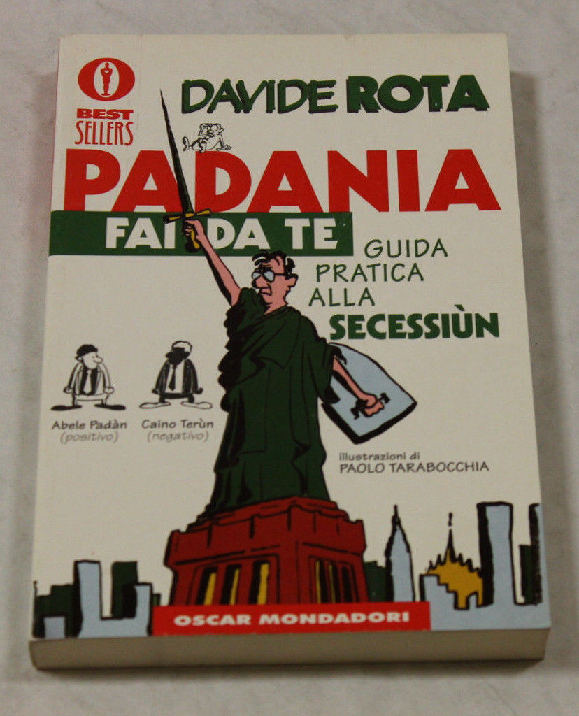 Padania fai da te. Guida pratica alla secessùn