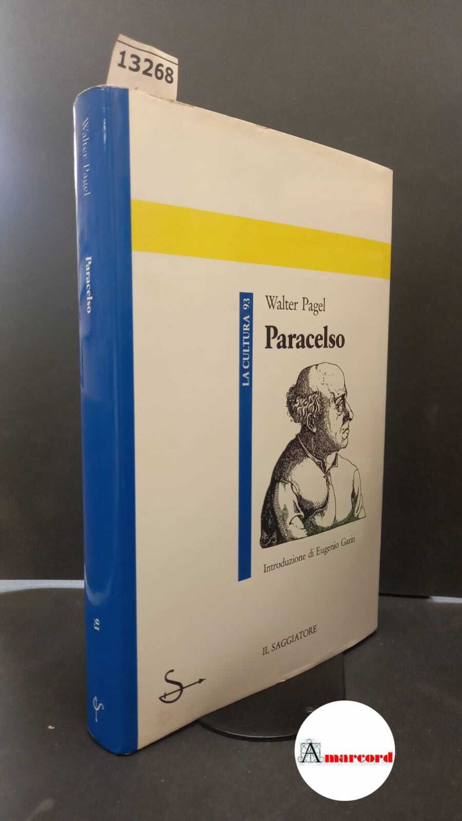 Pagel, Walter. , and Garin, Eugenio. , Sampaolo, Michele. Paracelso …