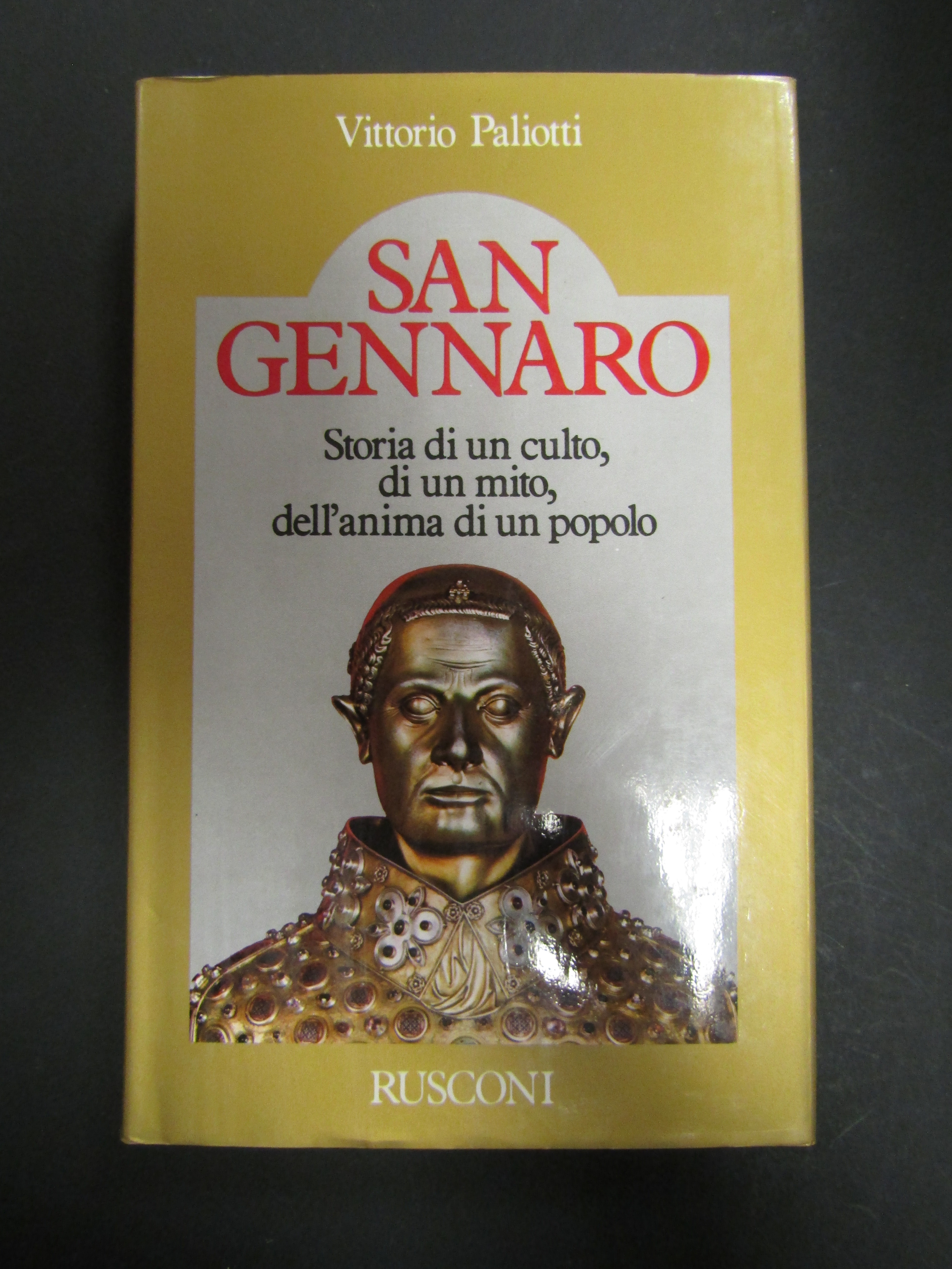 Paliotti Vittorio. San Gennaro. Storia di un culto, di un …