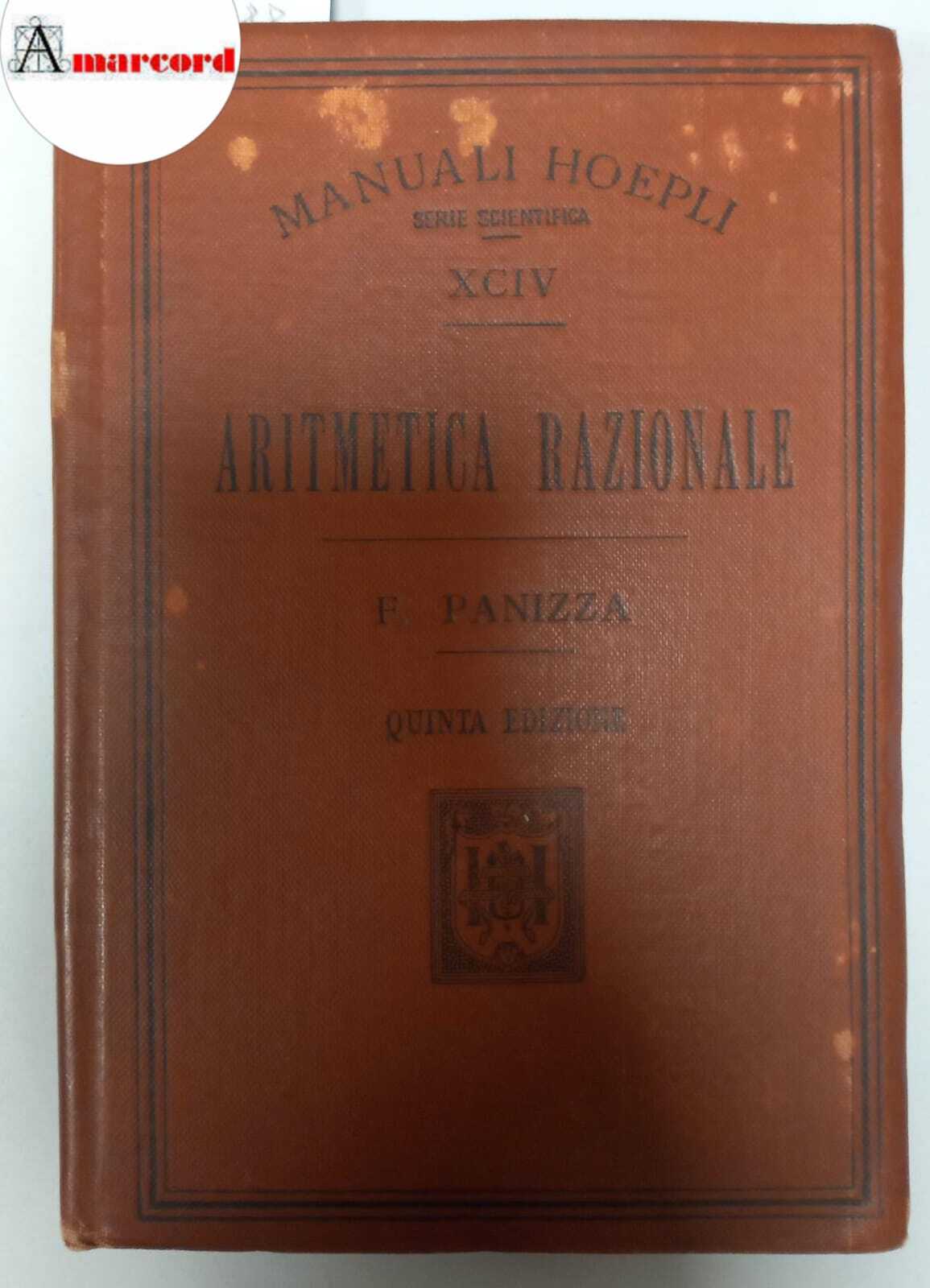 Panizza Francesco, Aritmetica razionale, Hoepli, 1909.