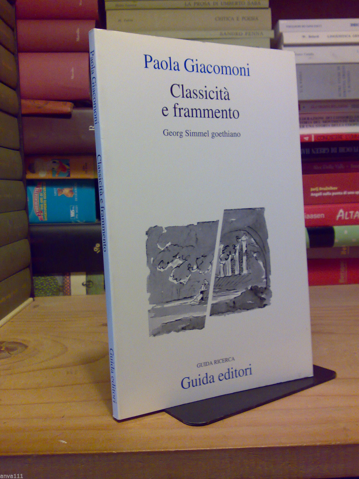 Paola Giacomoni - CLASSICITA' E FRAMMENTO / GEORG SIMMEL GOETHIANO …