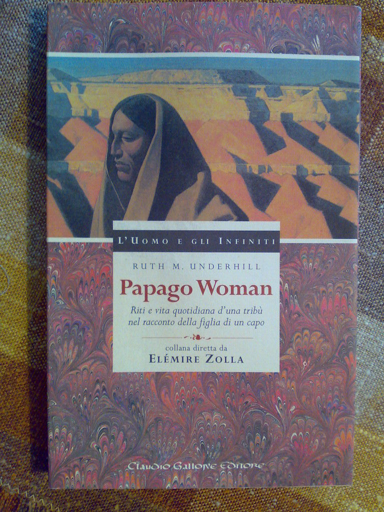 PAPAGO WOMAN - Vita quotidiana di una tribù - 1998 …