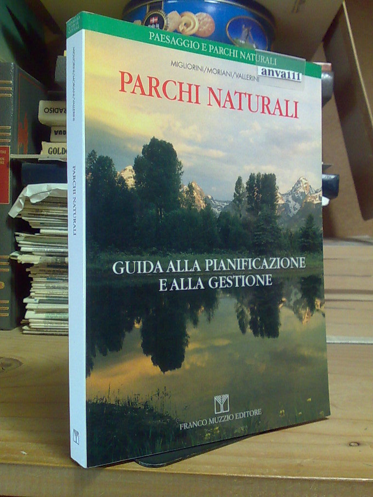PARCHI NATURALI - GUIDA ALLA PIANIFICAZIONE E ALLA GESTIONE - …