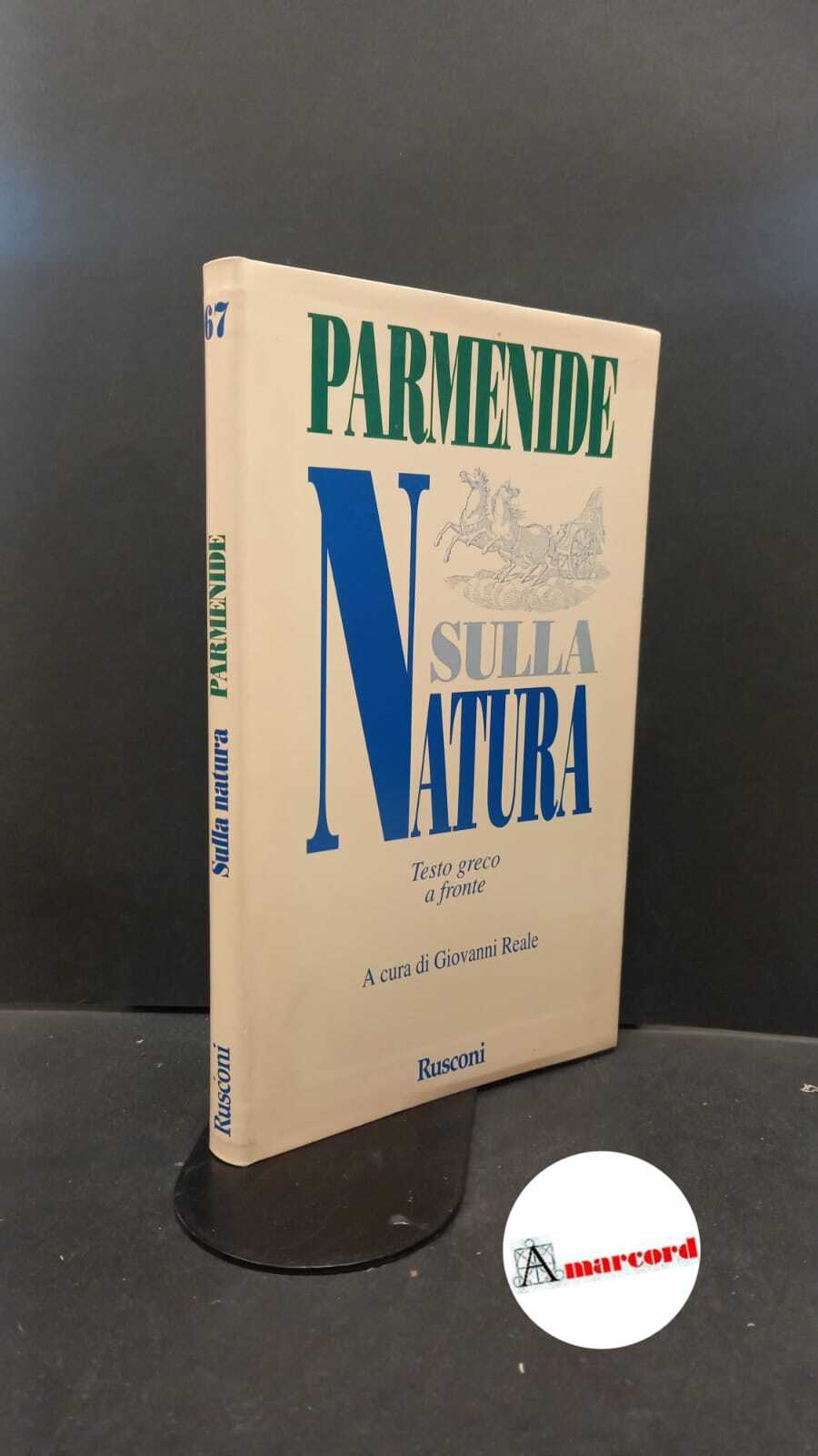 Parmenides. , and Reale, Giovanni. Sulla natura : frammenti e …