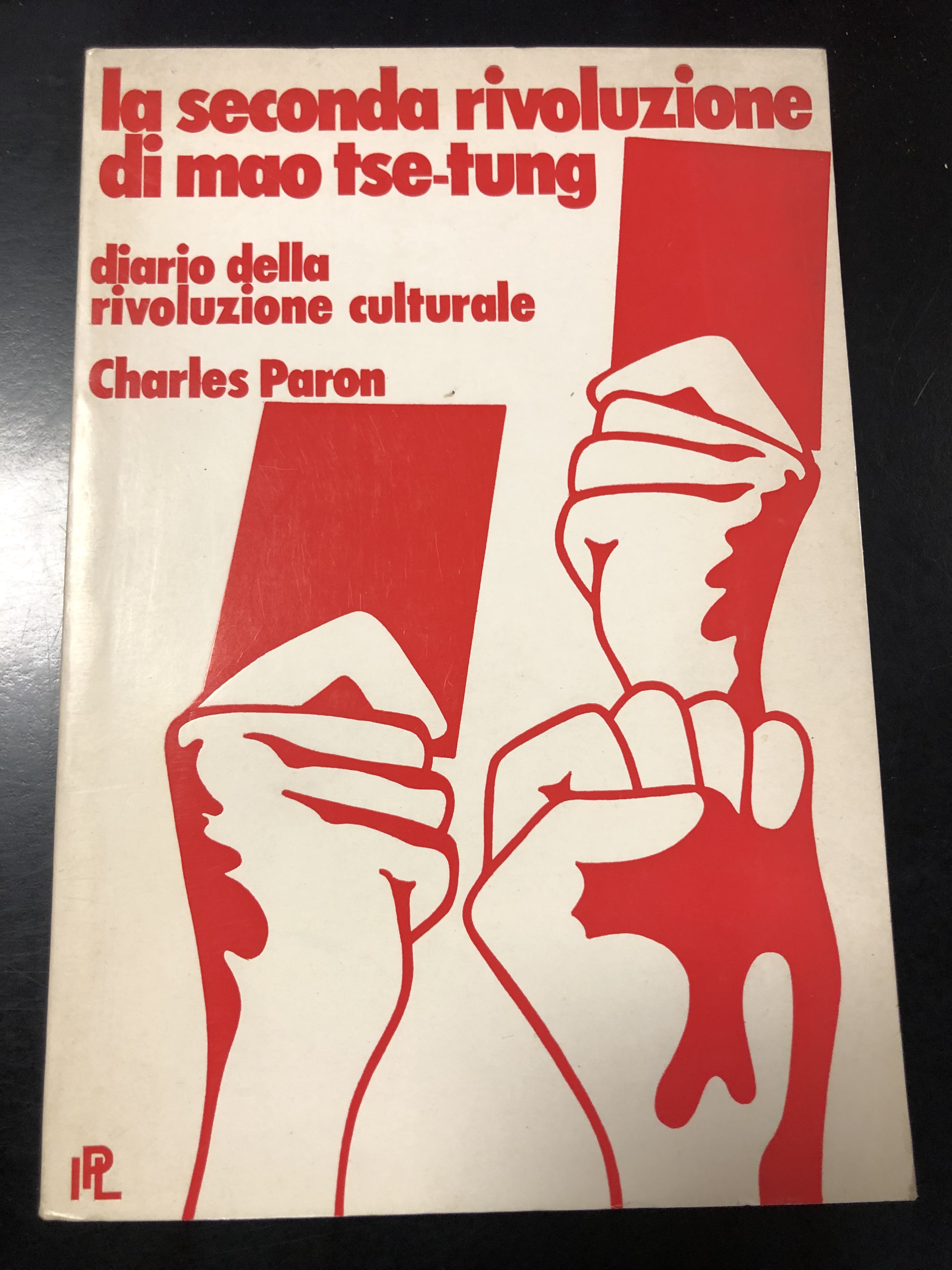 Paron Charles. La seconda rivoluzione di Mao Tse-tung. Diario della …