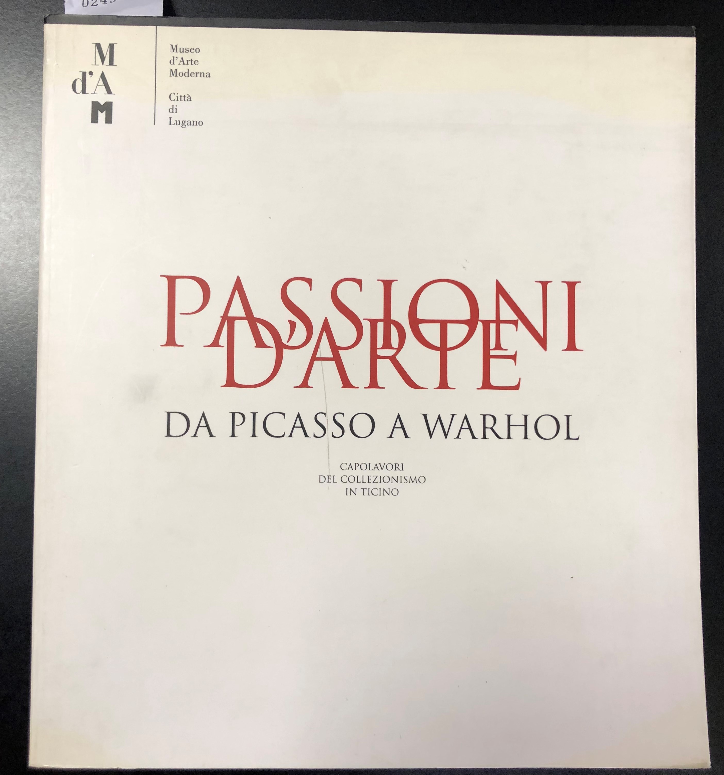 PASSIONI D'ARTE. DA PICASSO A WARHOL Capolavori del collezionismo in …