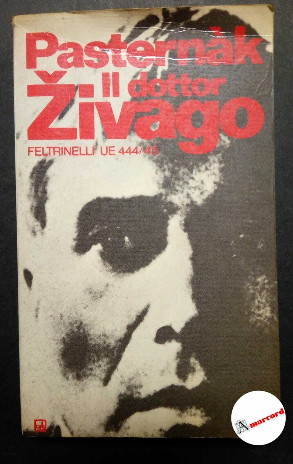 Pasternak Boris, Il dottor Zivago, Feltrinelli, 1971.