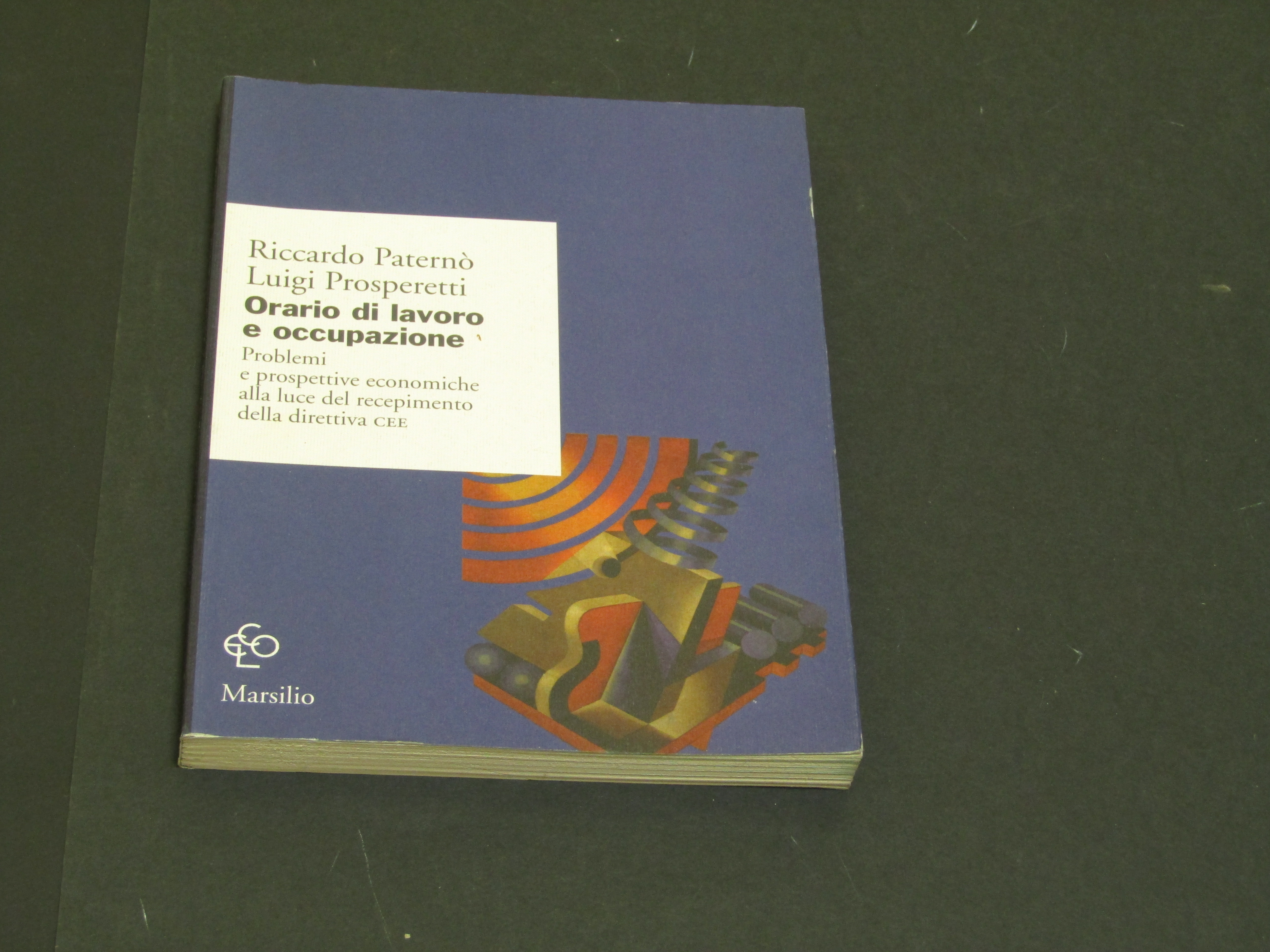 Paternò Riccardo e Prosperetti Luigi. Orario di lavoro e occupazione. …