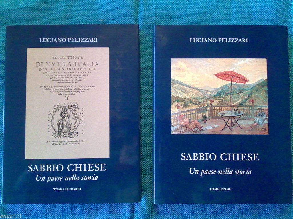 Pelizzari Luciano - SABBIO CHIESE - completo in 2 voll. …