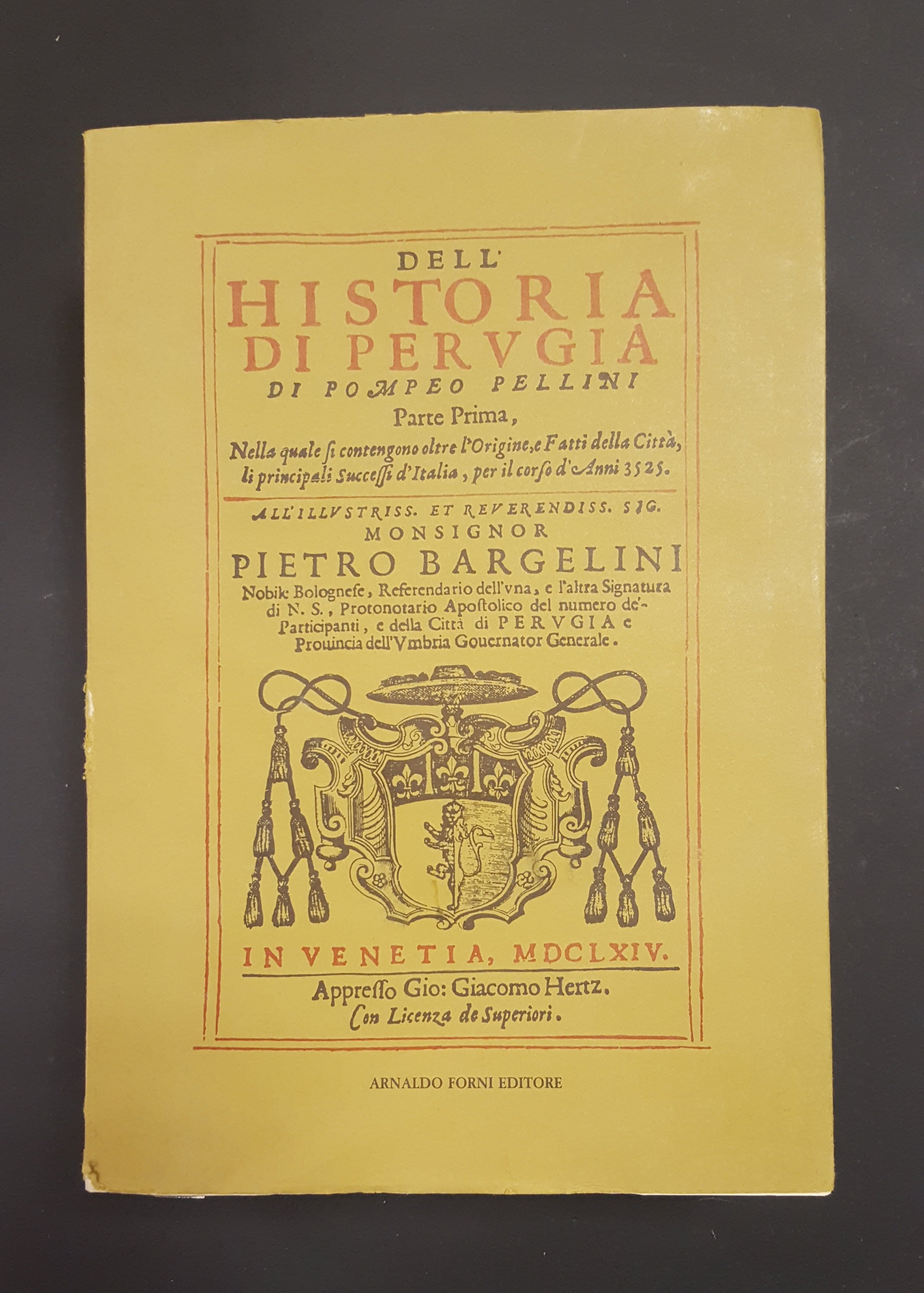 Pellini Pompeo. Dell'historia di Perugia. Parte Prima. Arnaldo Forni. 1988