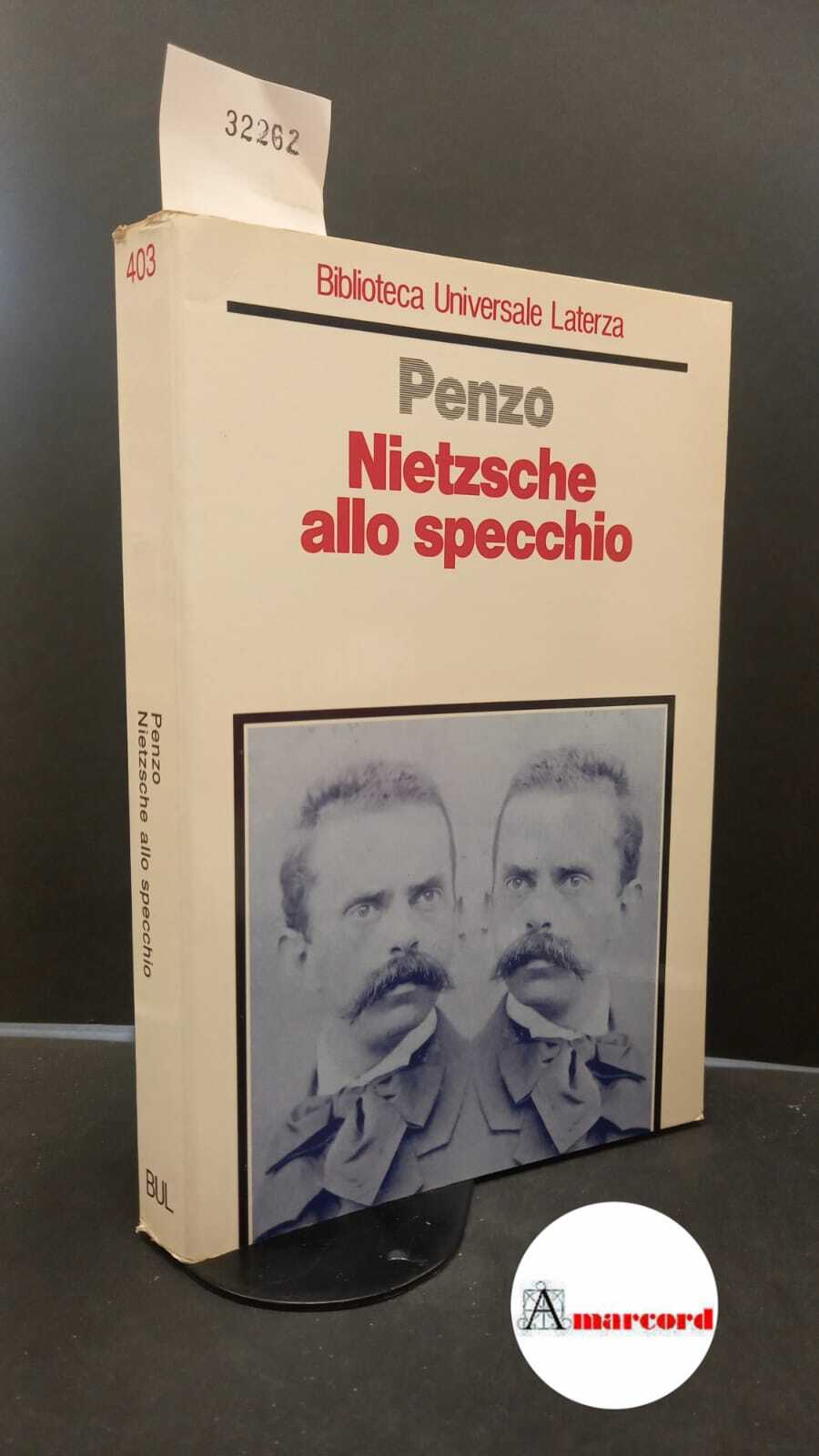 Penzo, Giorgio. Nietzsche allo specchio Roma [etc.] Laterza, 1993