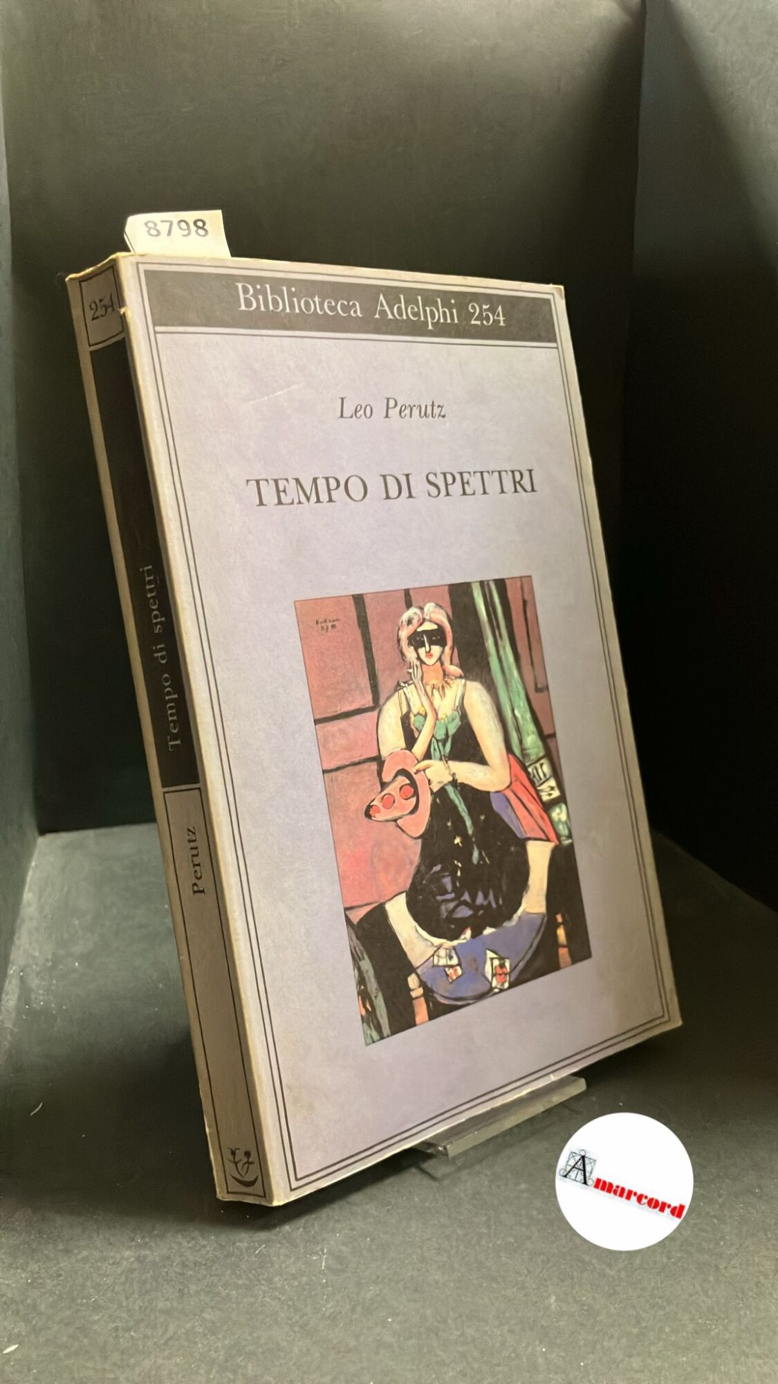Perutz, Leo. Tempo di spettri Milano Adelphi, 1992
