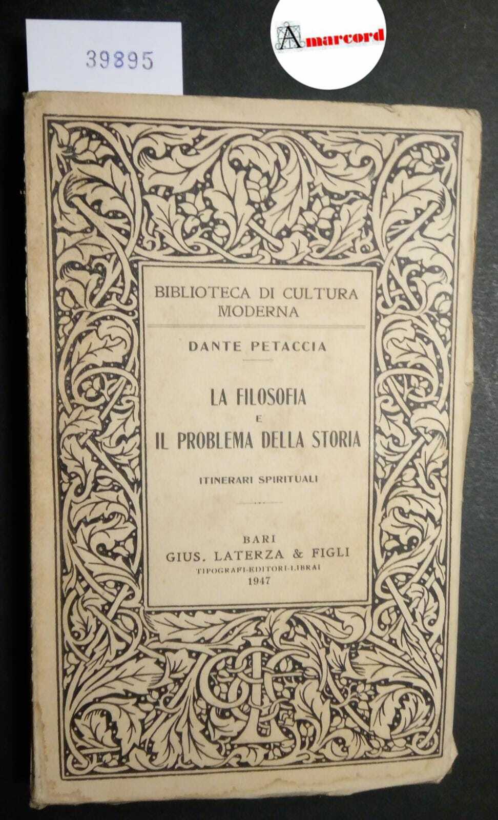 Petaccia Dante, La filosofia e il problema della storia. Itinerari …