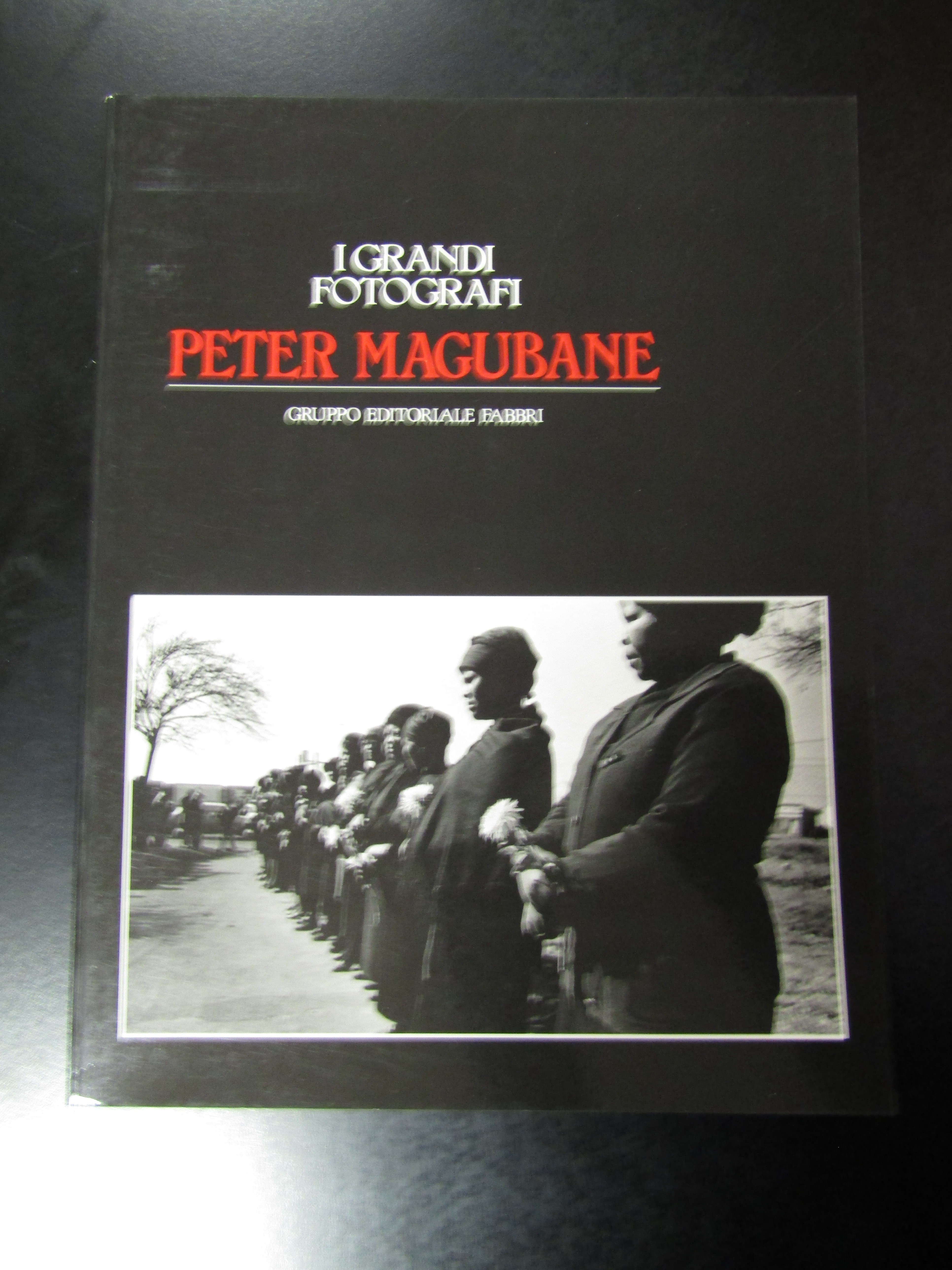 Peter Magubane. I grandi fotografi. Gruppo Editoriale Fabbri 1982 - …