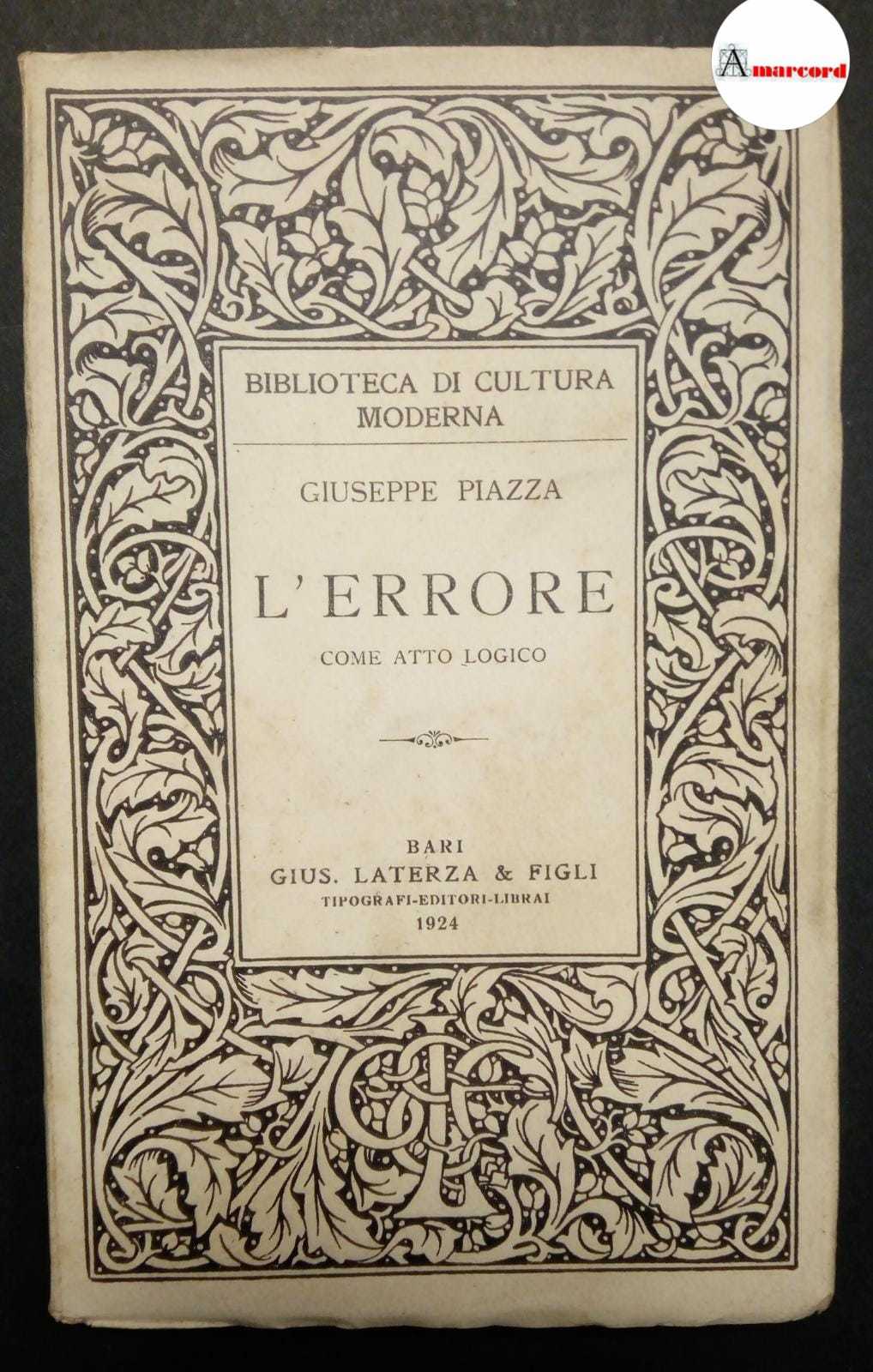 Piazza Giuseppe, L'errore come atto logico, Laterza, 1924.