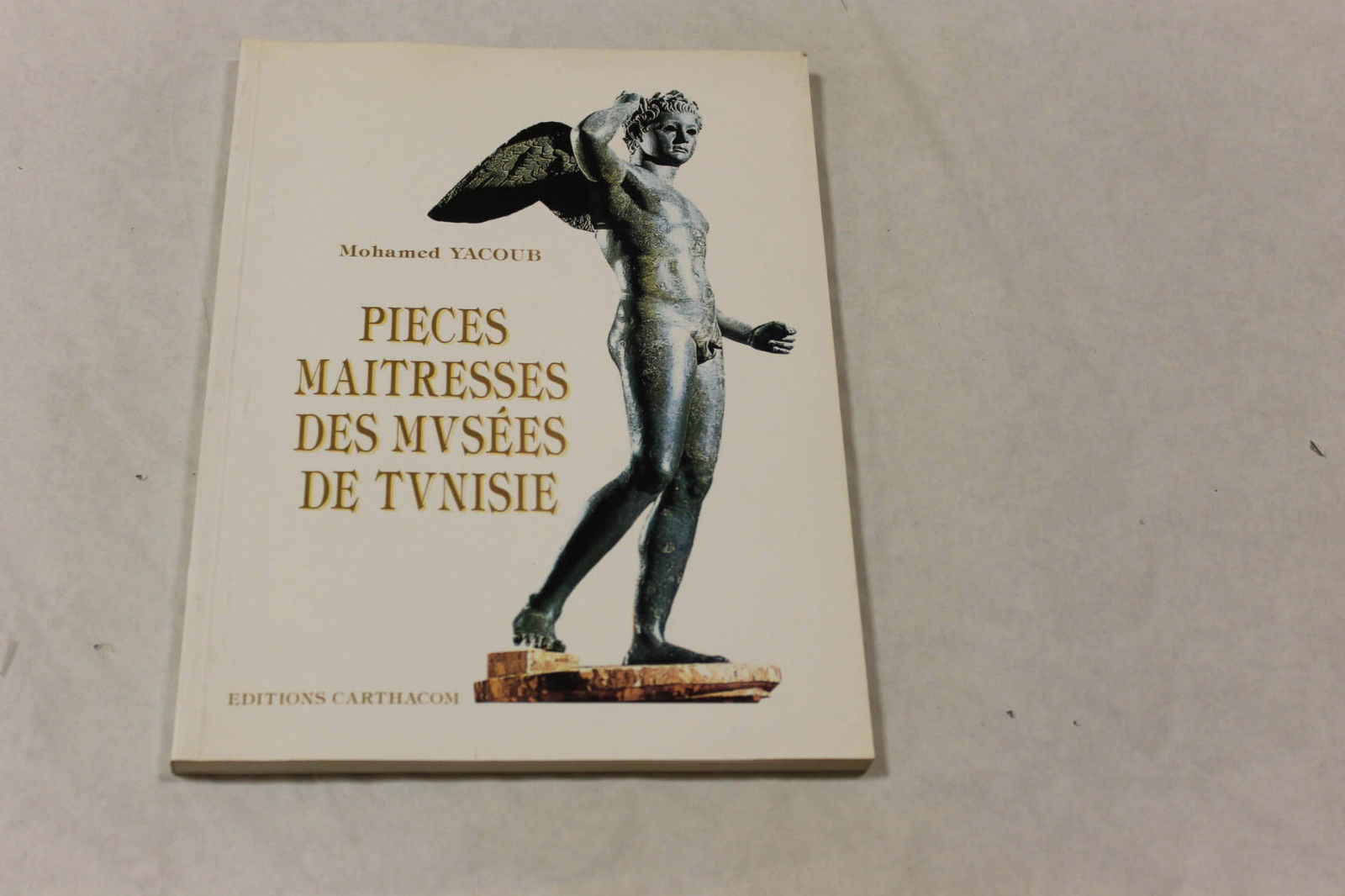 Pieces Maitresses des Musées de Tunisie