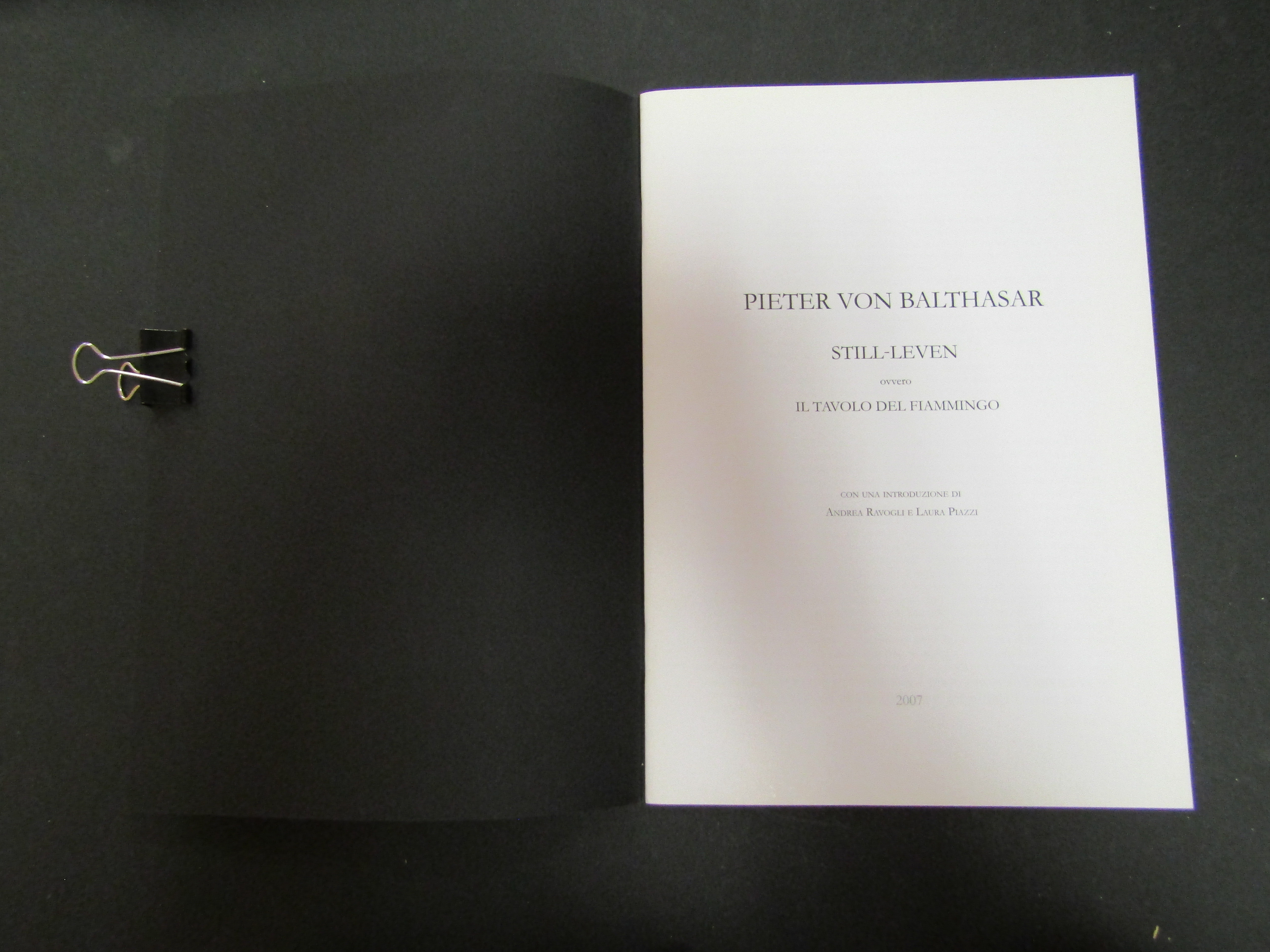 Pieter Von Balthasar. Still-leven. Il tavolo del fiammingo. 2007