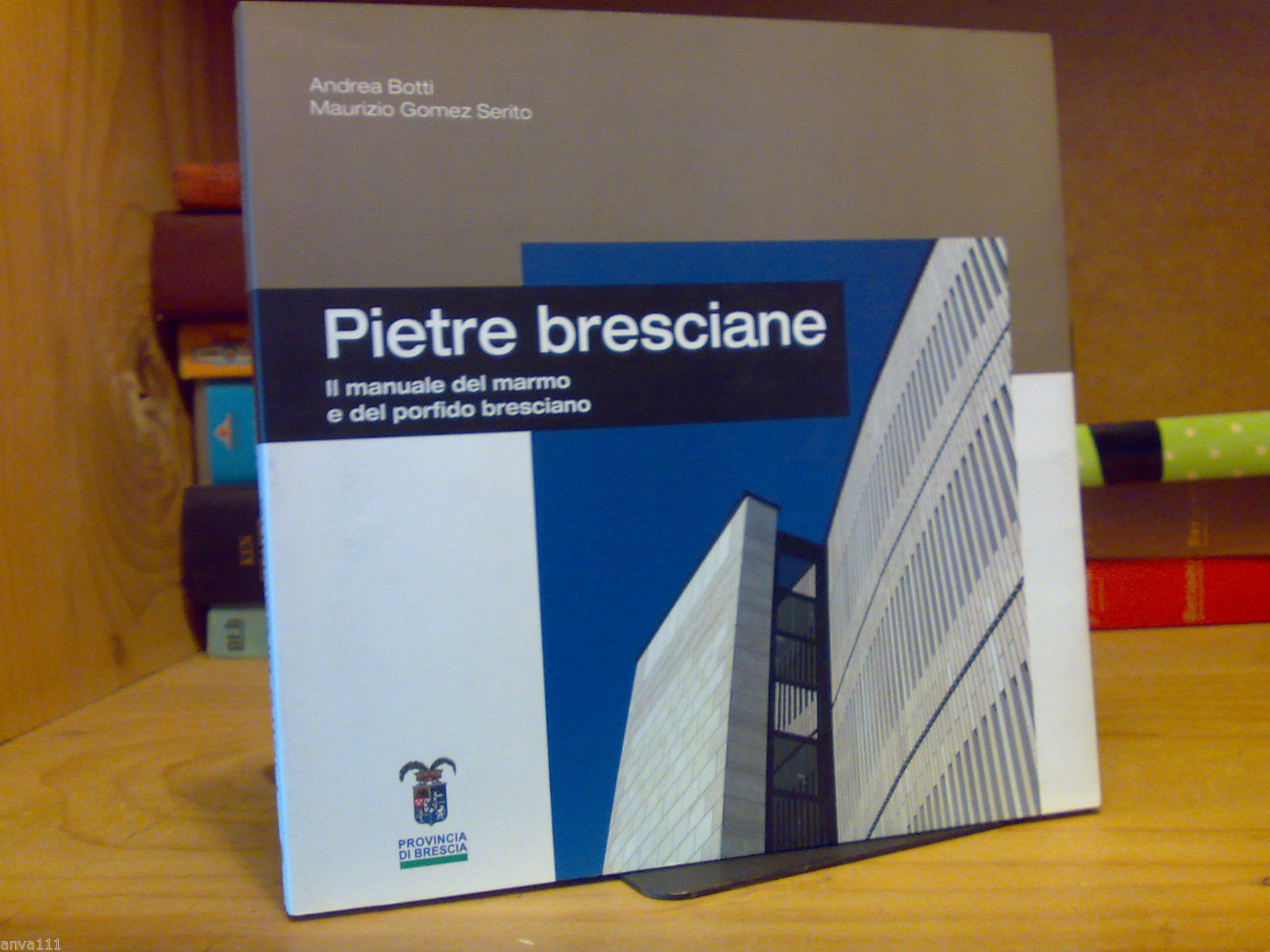 PIETRE BRESCIANE / IL MANUALE DEL MARMO E DEL PORFIDO …