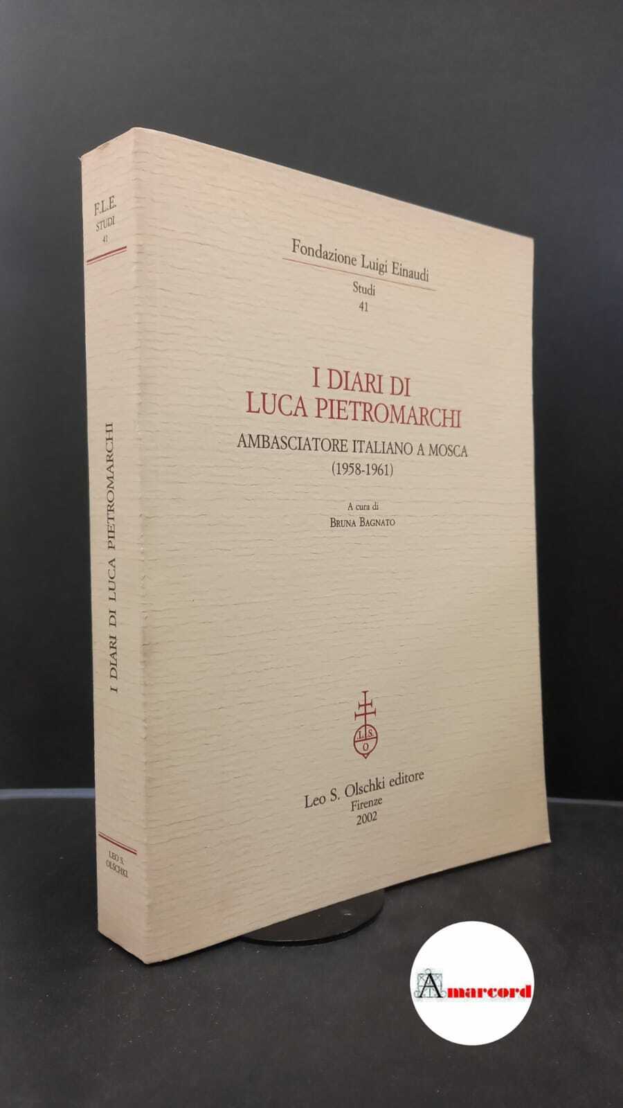 Pietromarchi, Luca. , and Bagnato, Bruna. I diari di Luca …