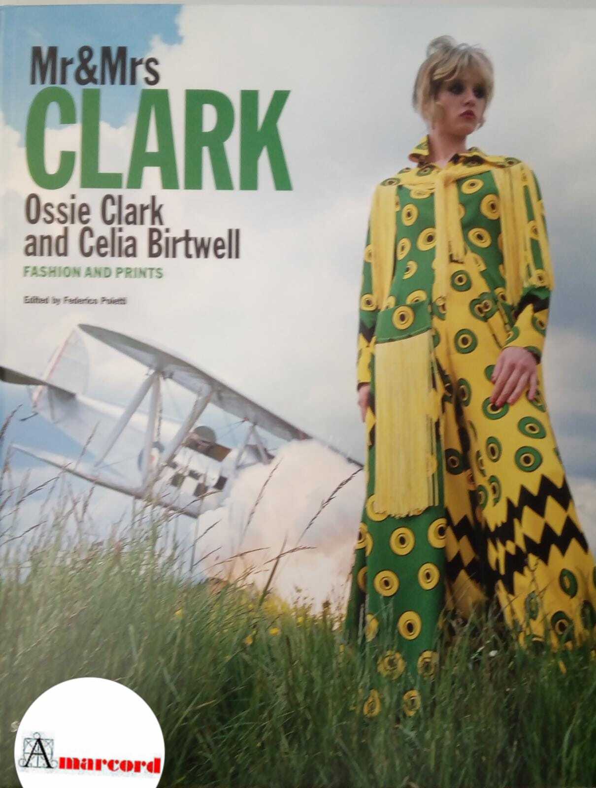Poletti Federico, Mr&amp;Mrs Clark. Ossie Clark and Celia Birtwell. Fashion …