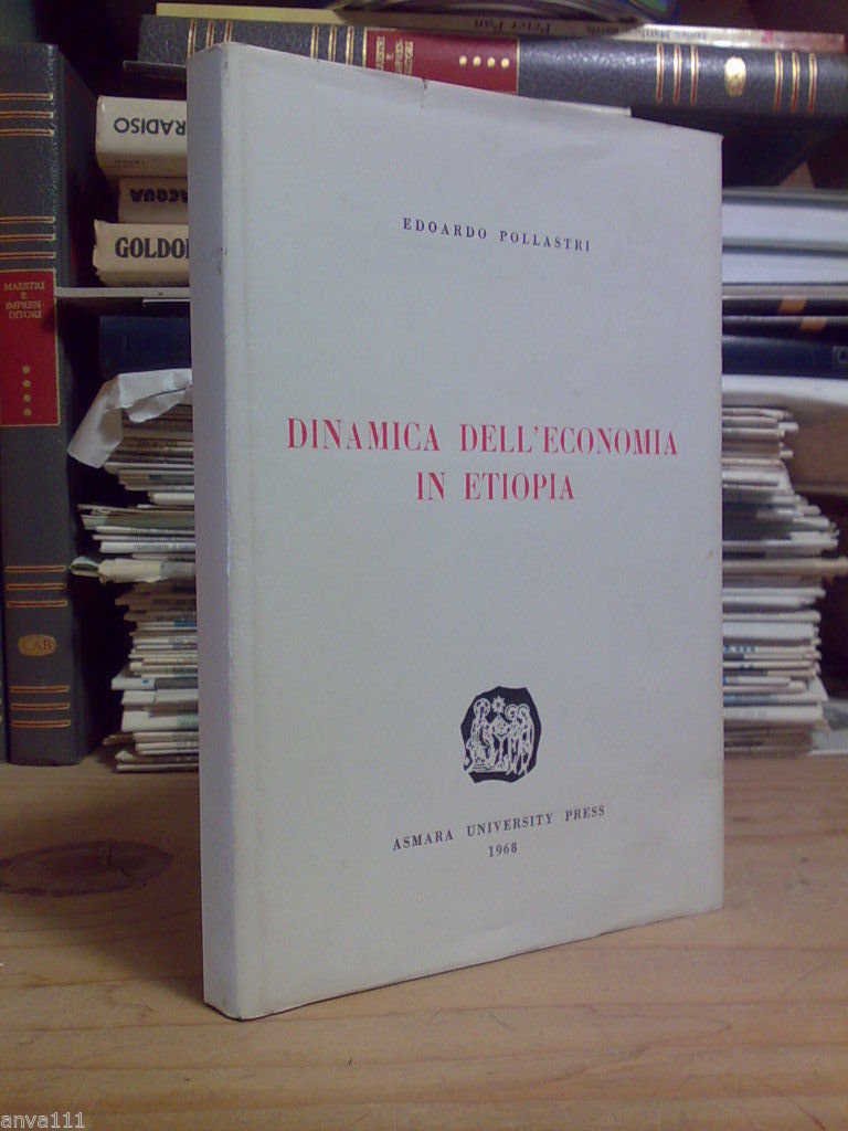 Pollastri Edoardo - DINAMICA DELL' ECONOMIA IN ETIOPIA - 1968