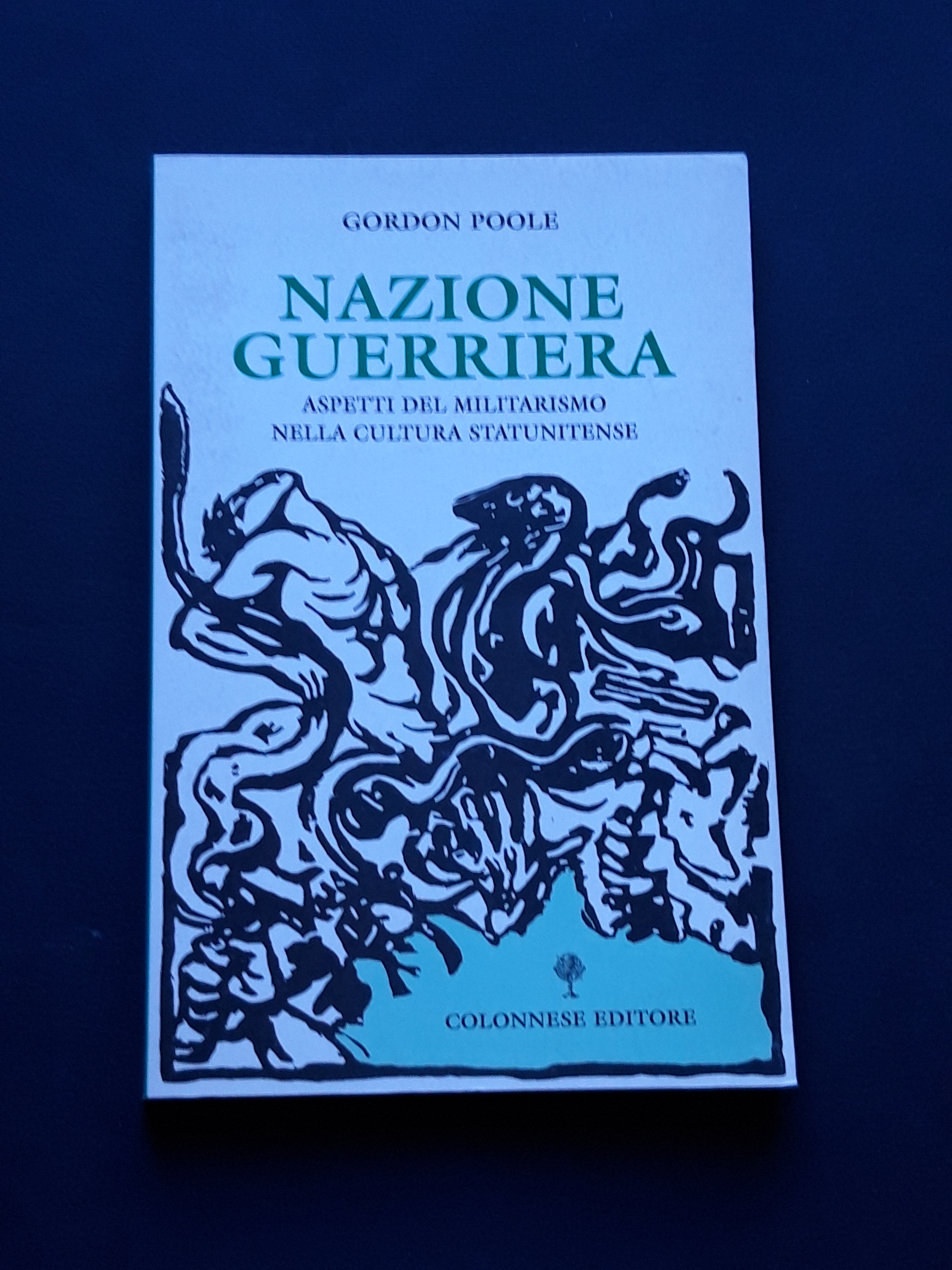Poole Gordon, Nazione guerriera, Colonnese Editore, 2001 - I