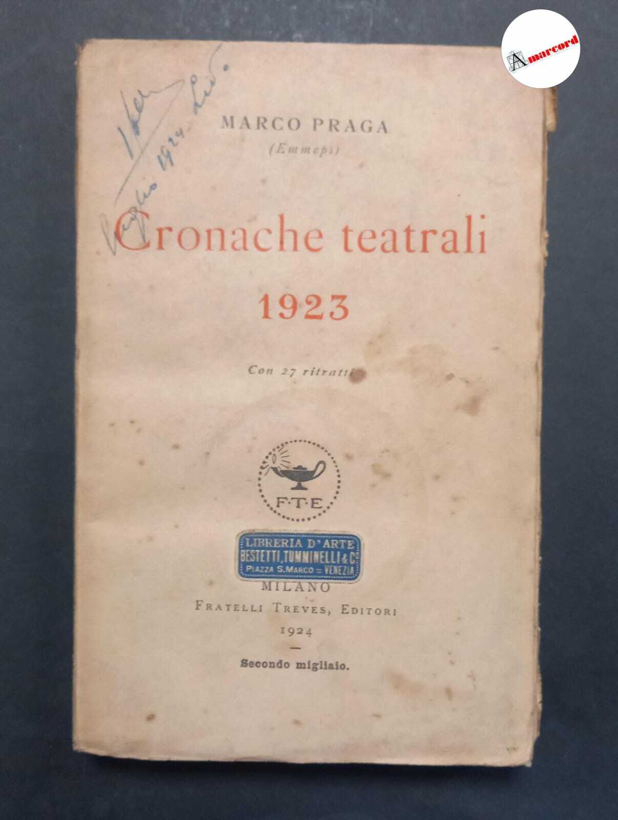 Praga Marco , Cronache teatrali 1923, Treves, 1924.