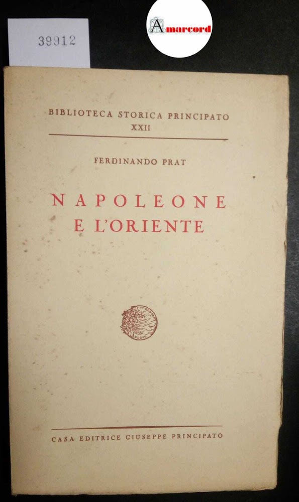Prat Ferdinando, Napoleone e l'Oriente, Principato, 1944