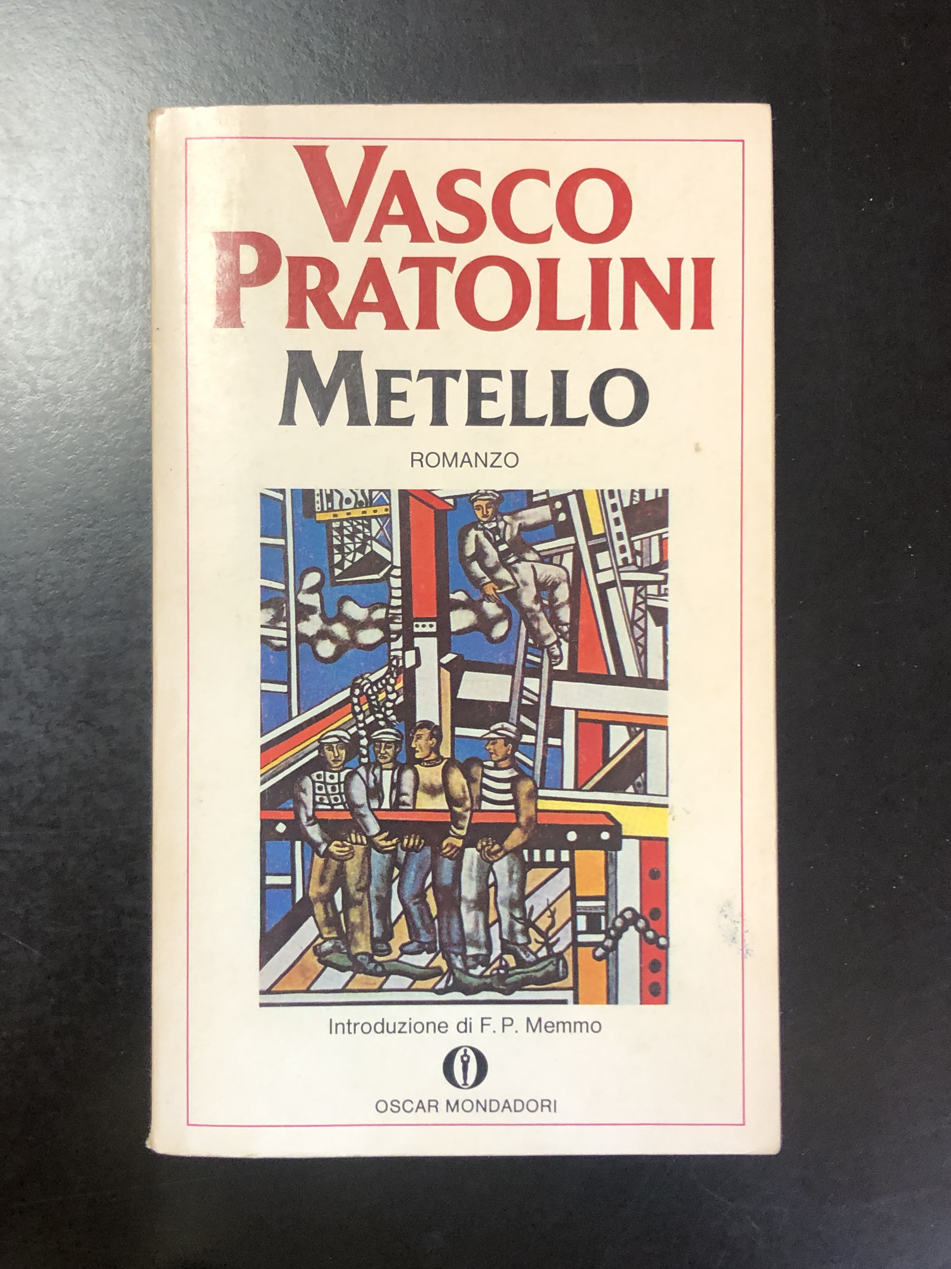 Pratolini Vasco. Metello. Mondadori 1980.