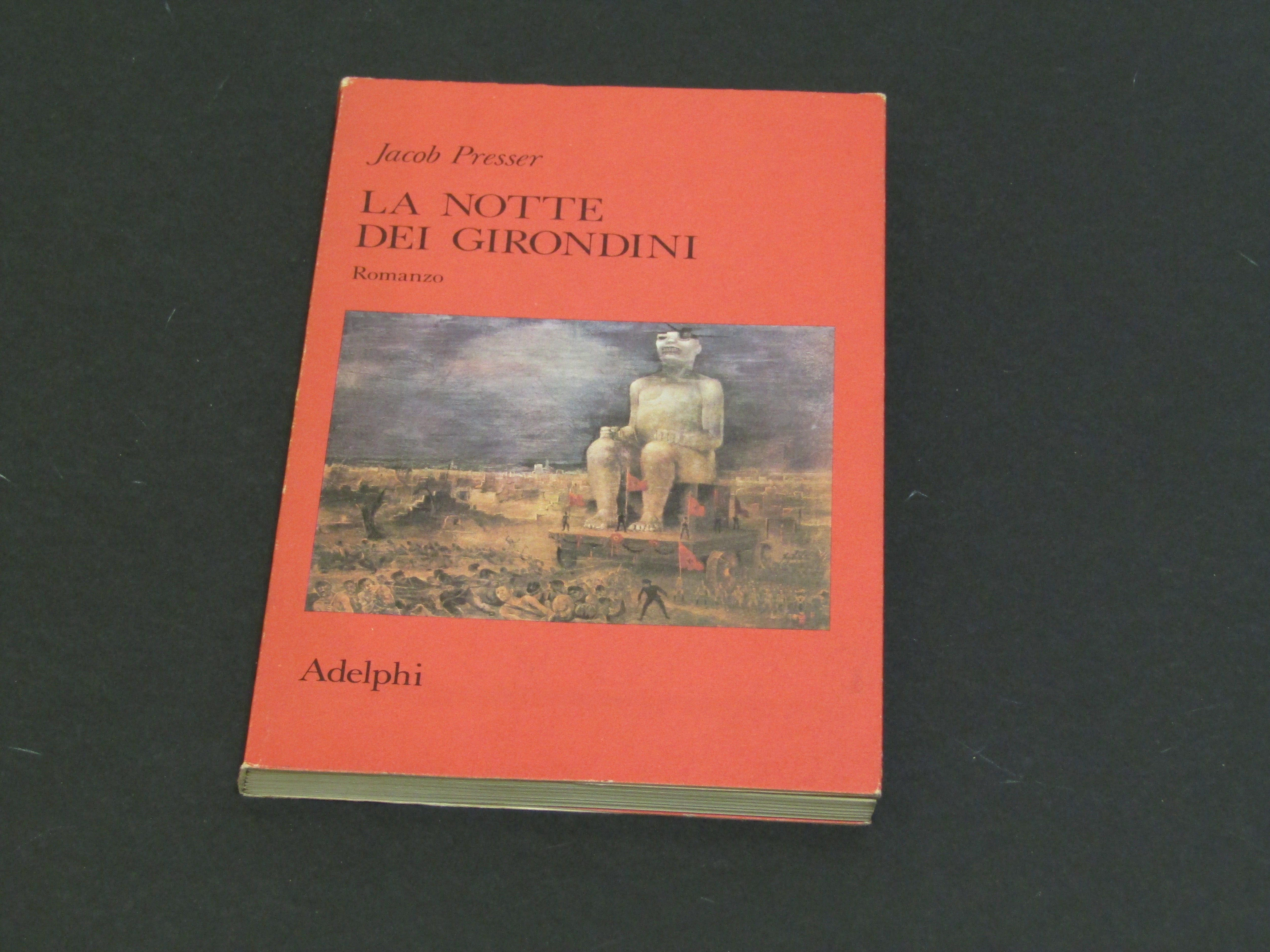 Presser Jacob. La notte dei Girondini. Adelphi. 1976 - I