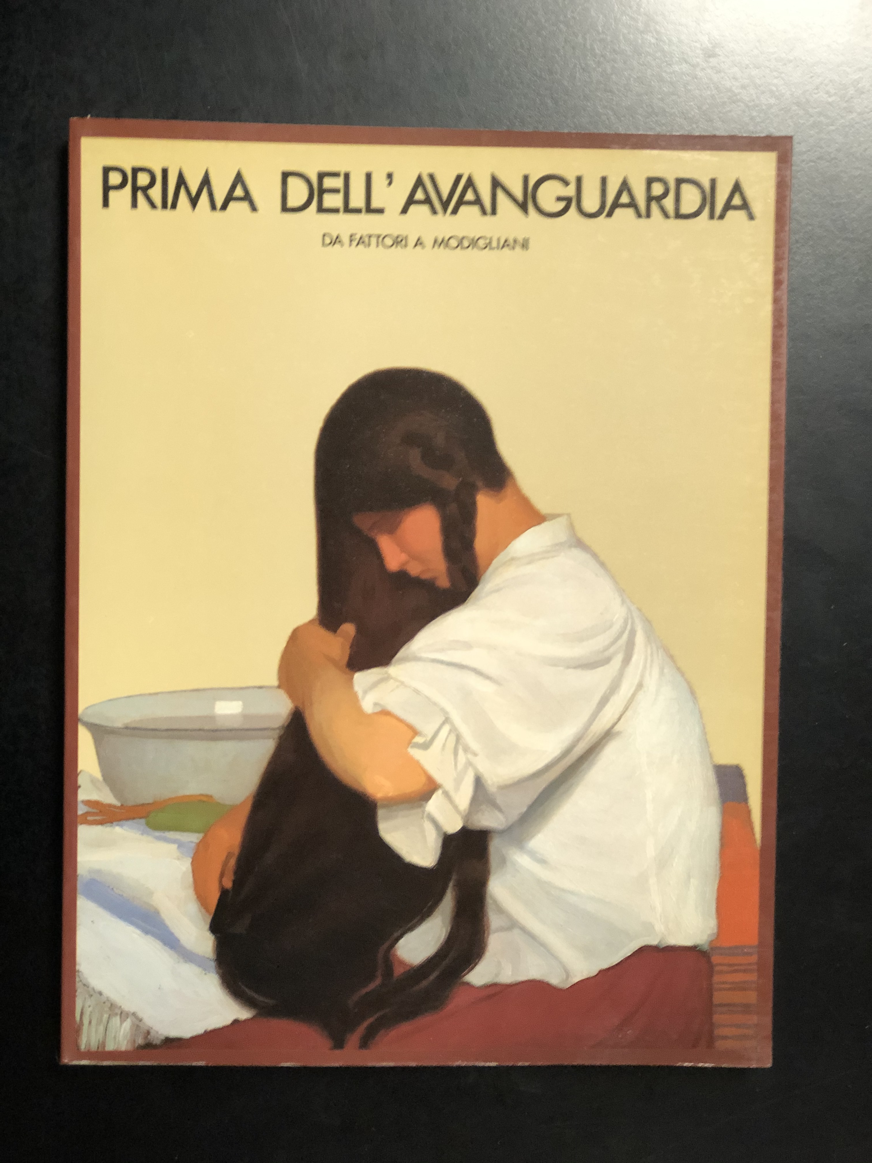 Prima dell'Avanguardia. Da Fattori a Modigliani. Artificio 1985 - I.
