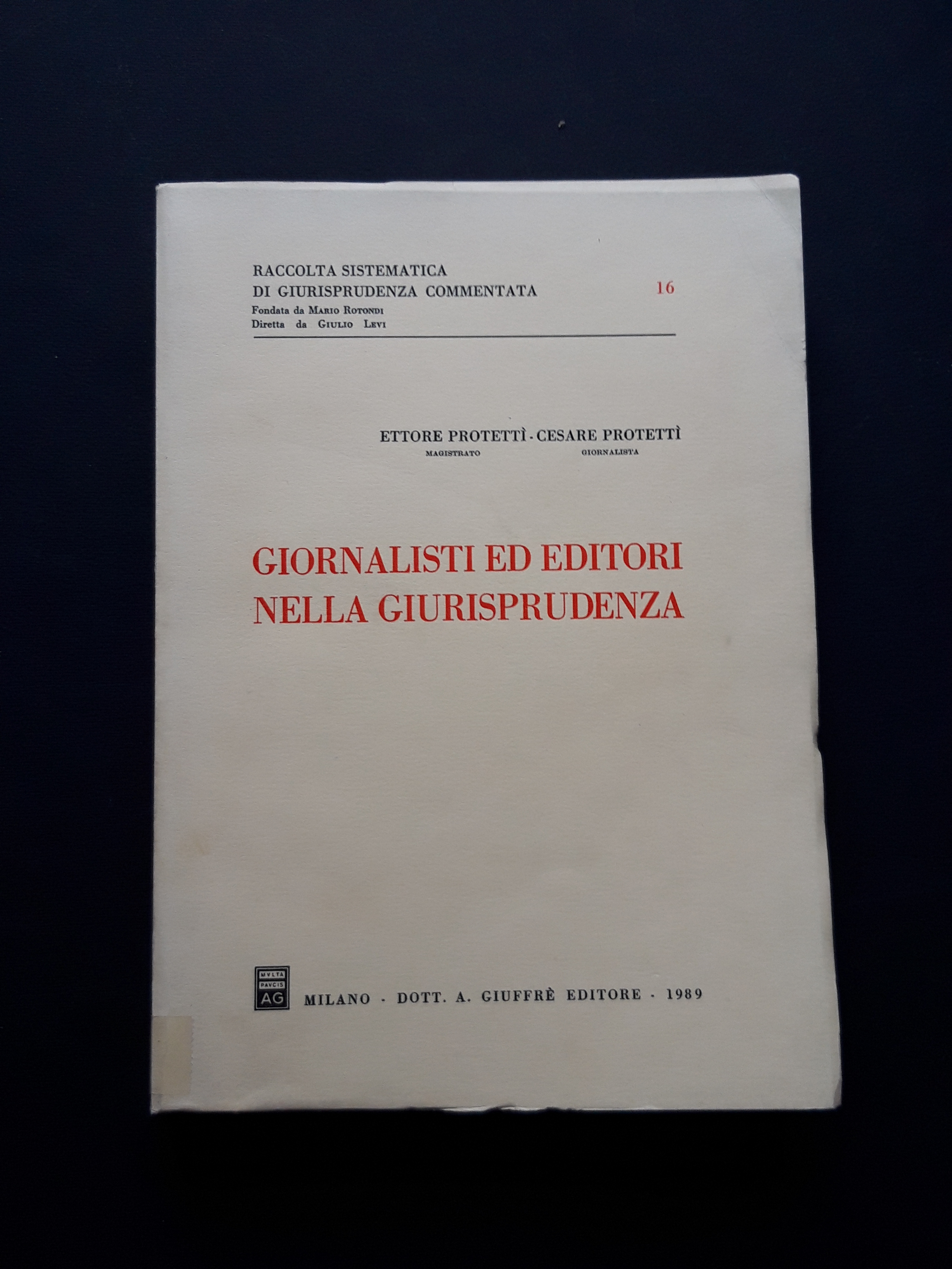 Protettì Ettore e Protettì Cesare, Giornalisti ed editori nella giurisprudenza, …