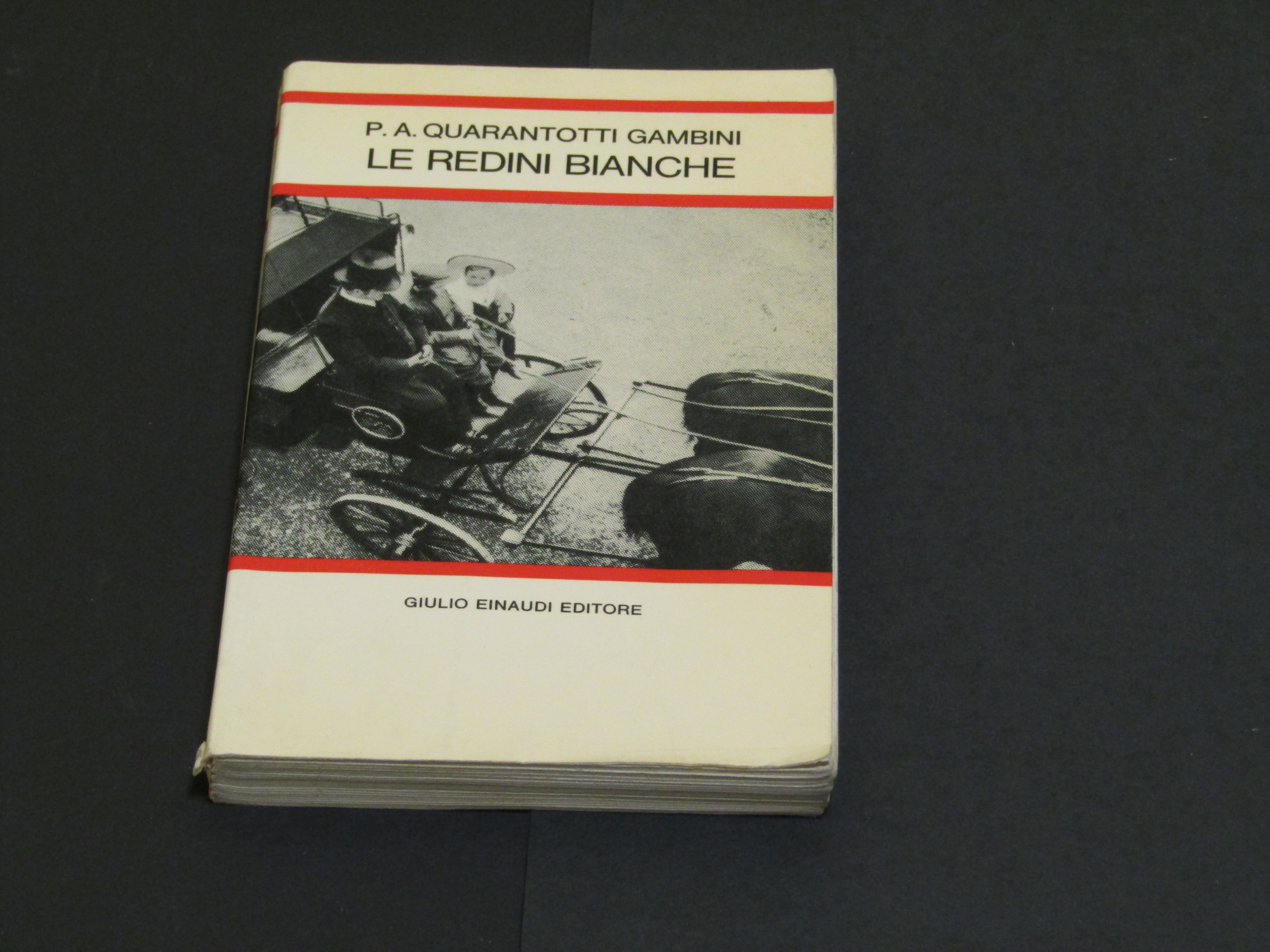 Quarantotti Gambini P. A. Le redini bianche. Einaudi. 1968 - …