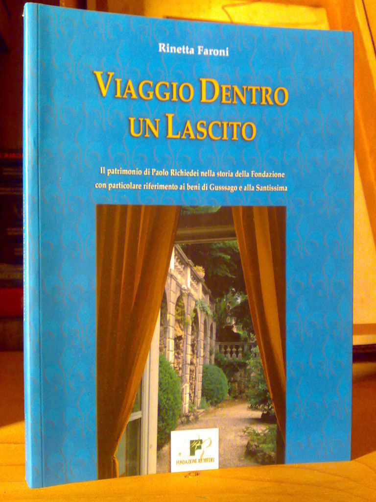 R. Faroni - VIAGGIO DENTRO UN LASCITO - Gussago 2006