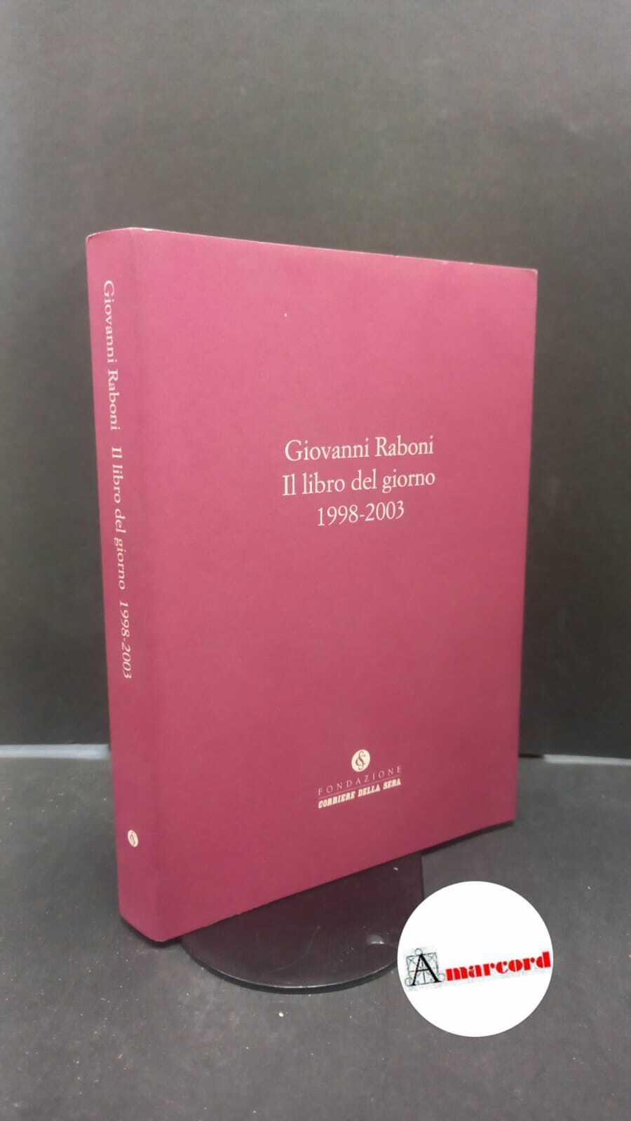 Raboni, Giovanni. , and Onofri, Massimo. �Il �libro del giorno …