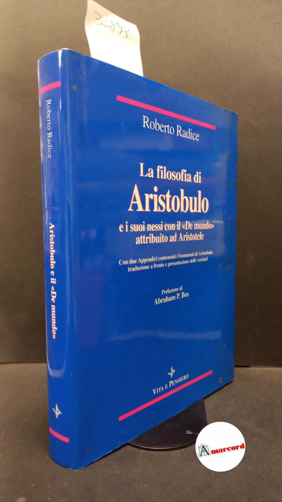 Radice, Roberto. , and Aristobulus : Alexandrinus. �La �filosofia di …