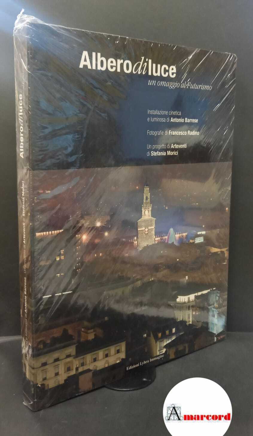 Radino, Francesco. , Morici, Stefania. , Barrese, Antonio. , Arteventi. …