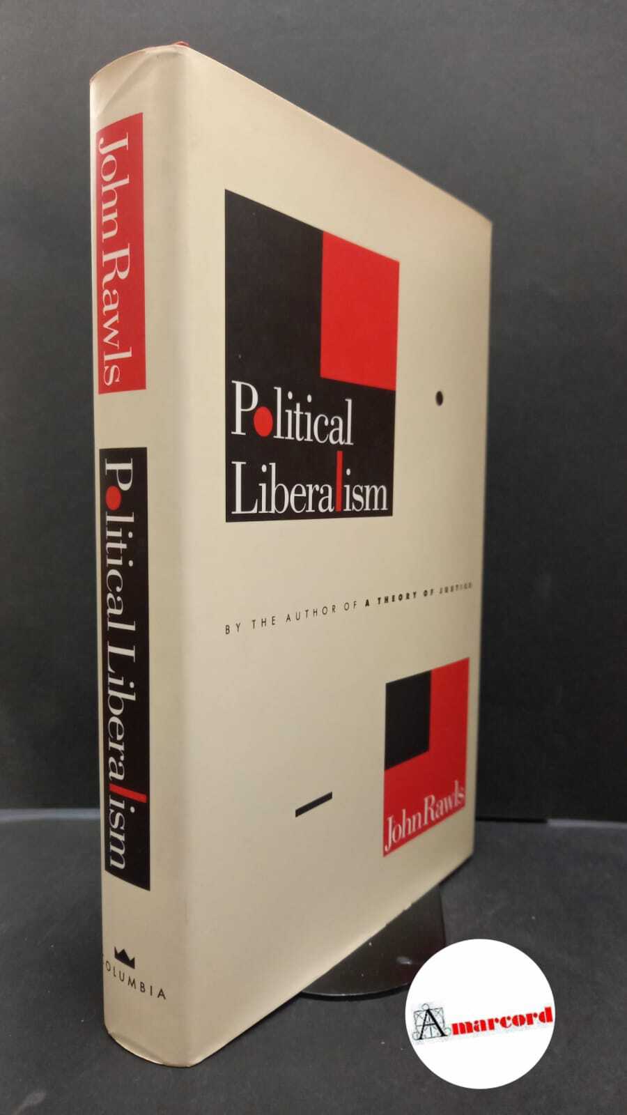 Rawls, John. Political liberalism New York Columbia university press, 1993