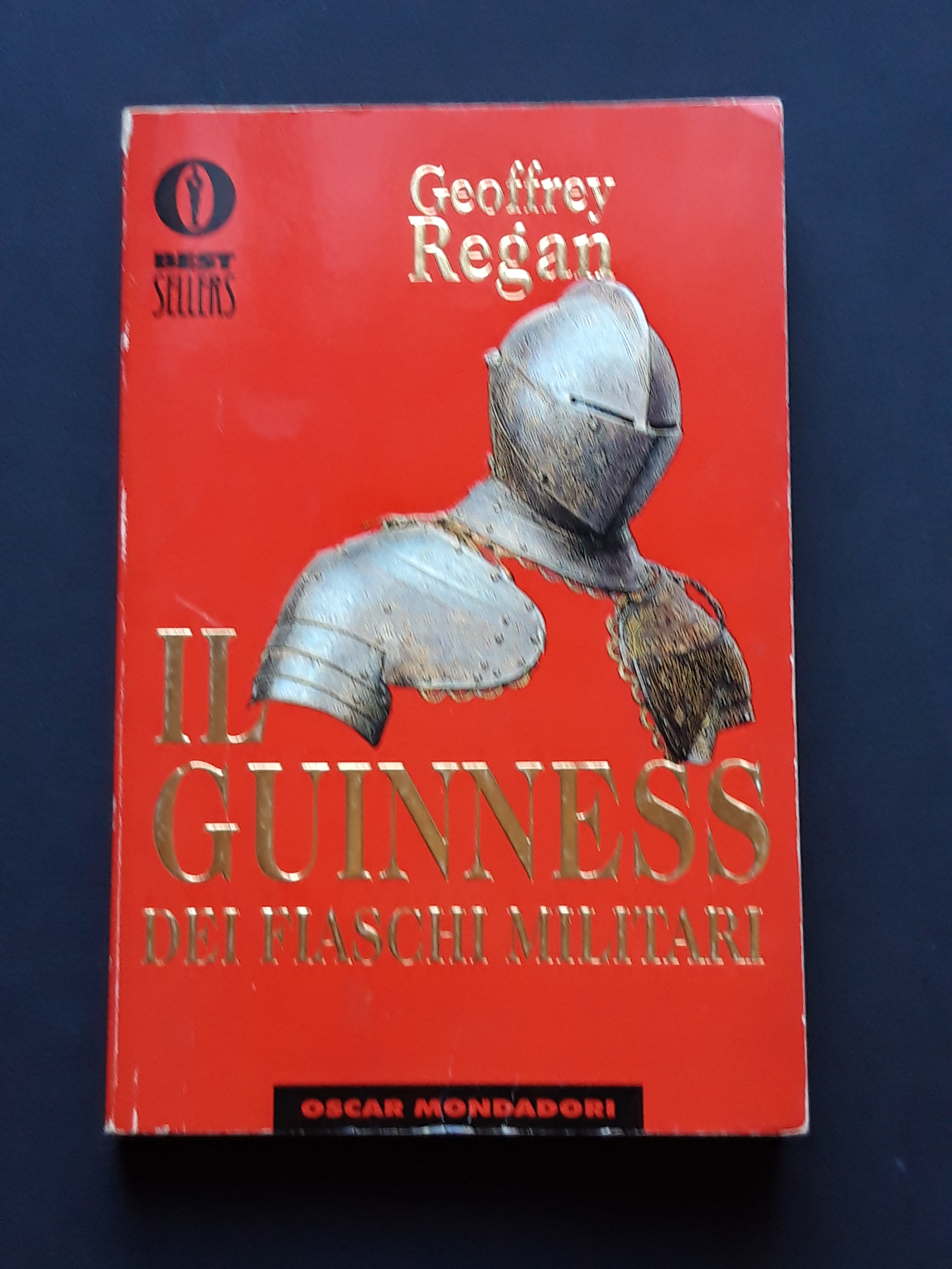 Regan Geoffrey, Il guinness dei fiaschi militari, Mondadori, 1995 - …