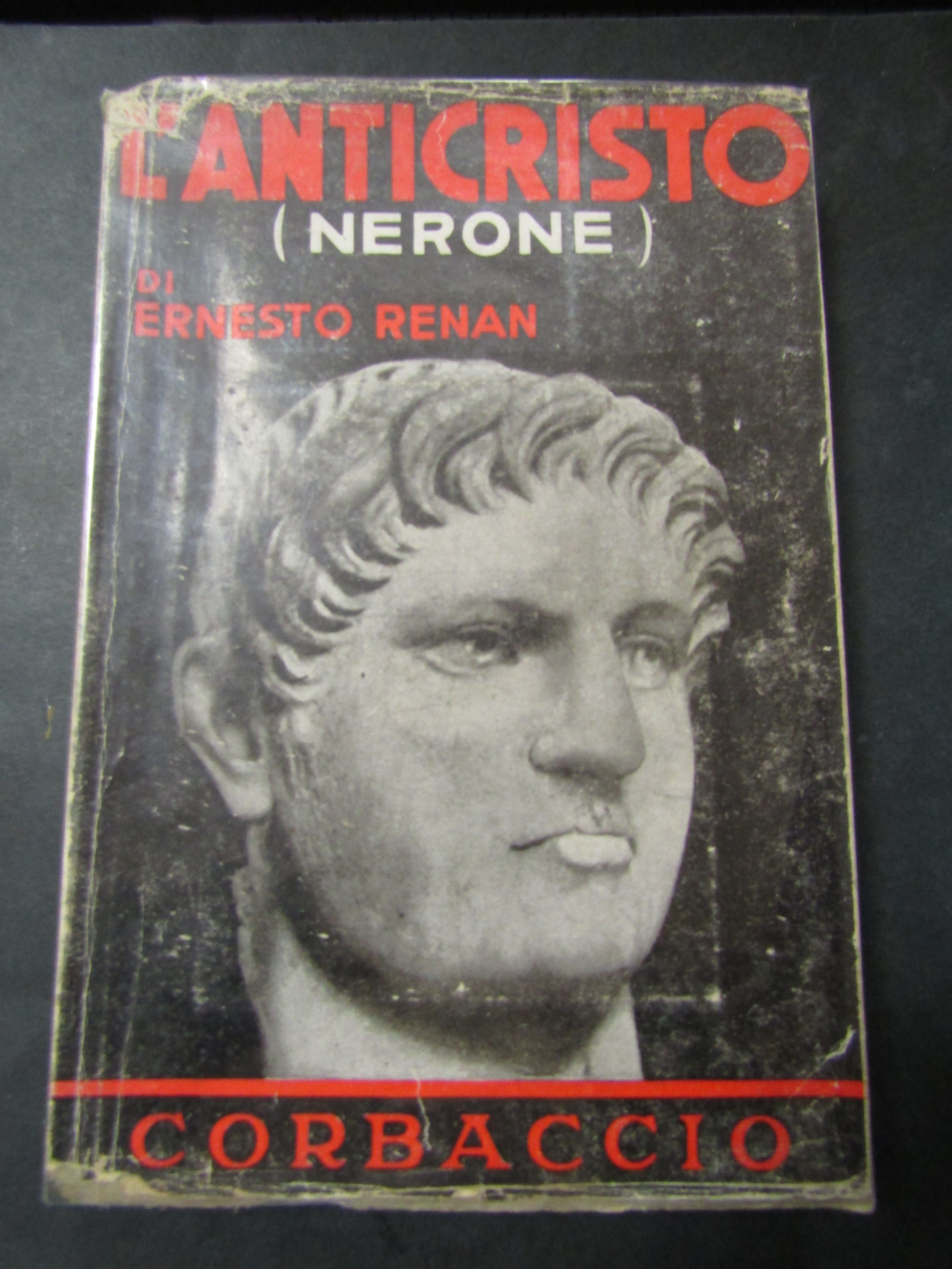 Renan Ernesto. L'anticristo (Nerone). Corbaccio. 1936