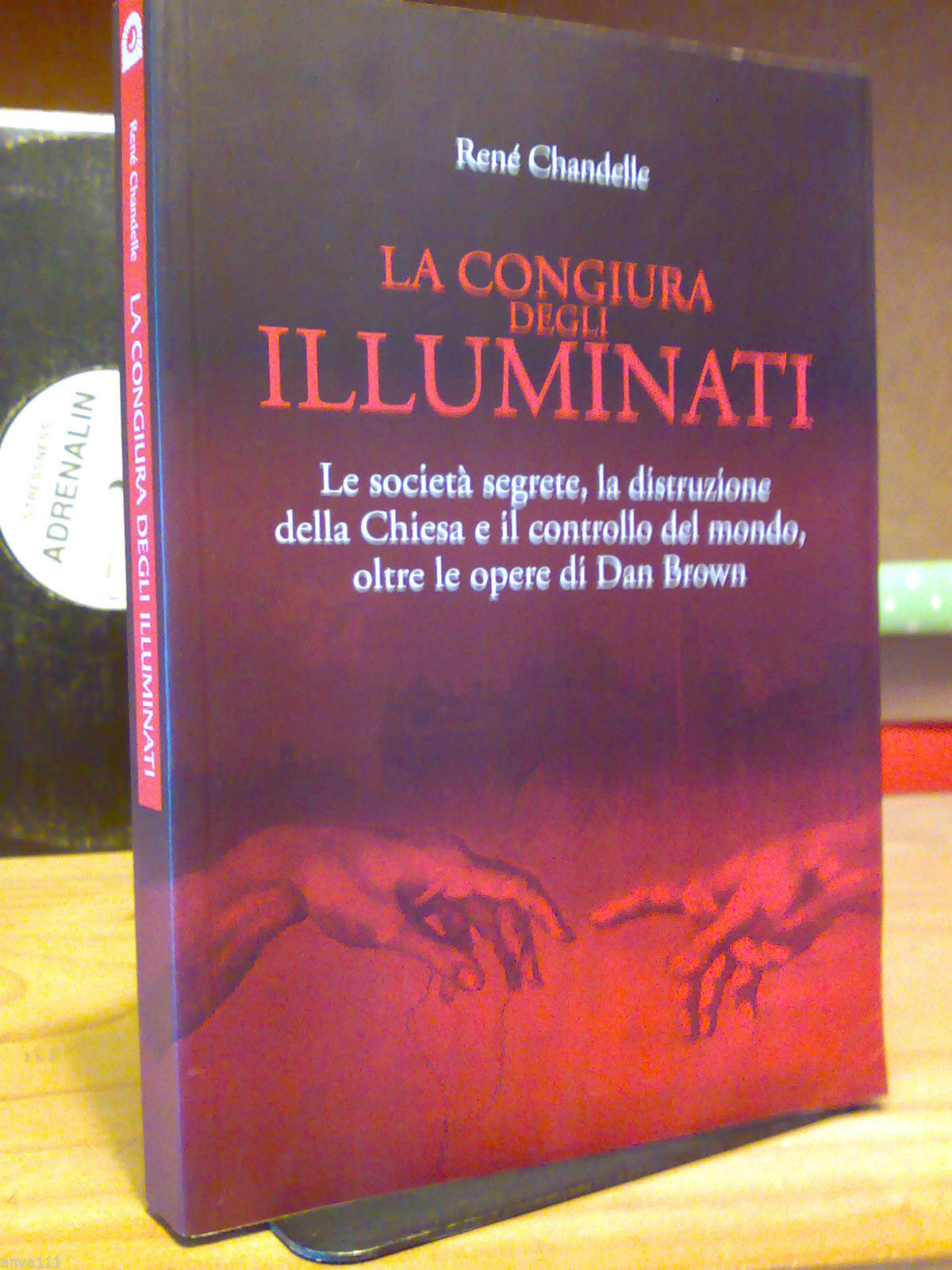 René Chandelle - LA CONGIURA DEGLI ILLUMINATI - 2005