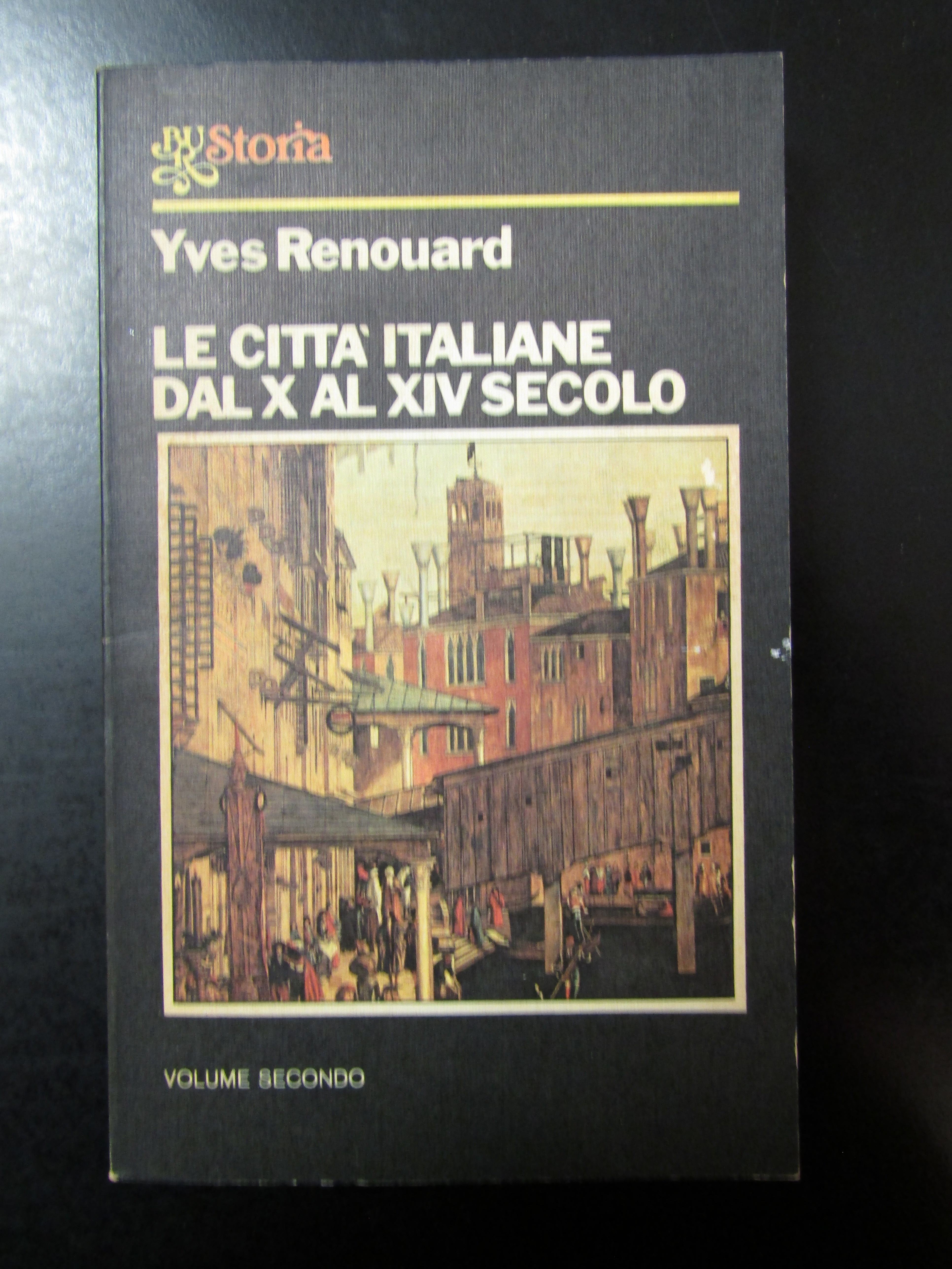 Renouard Yves. Le città italiane dal X al XIV secolo. …